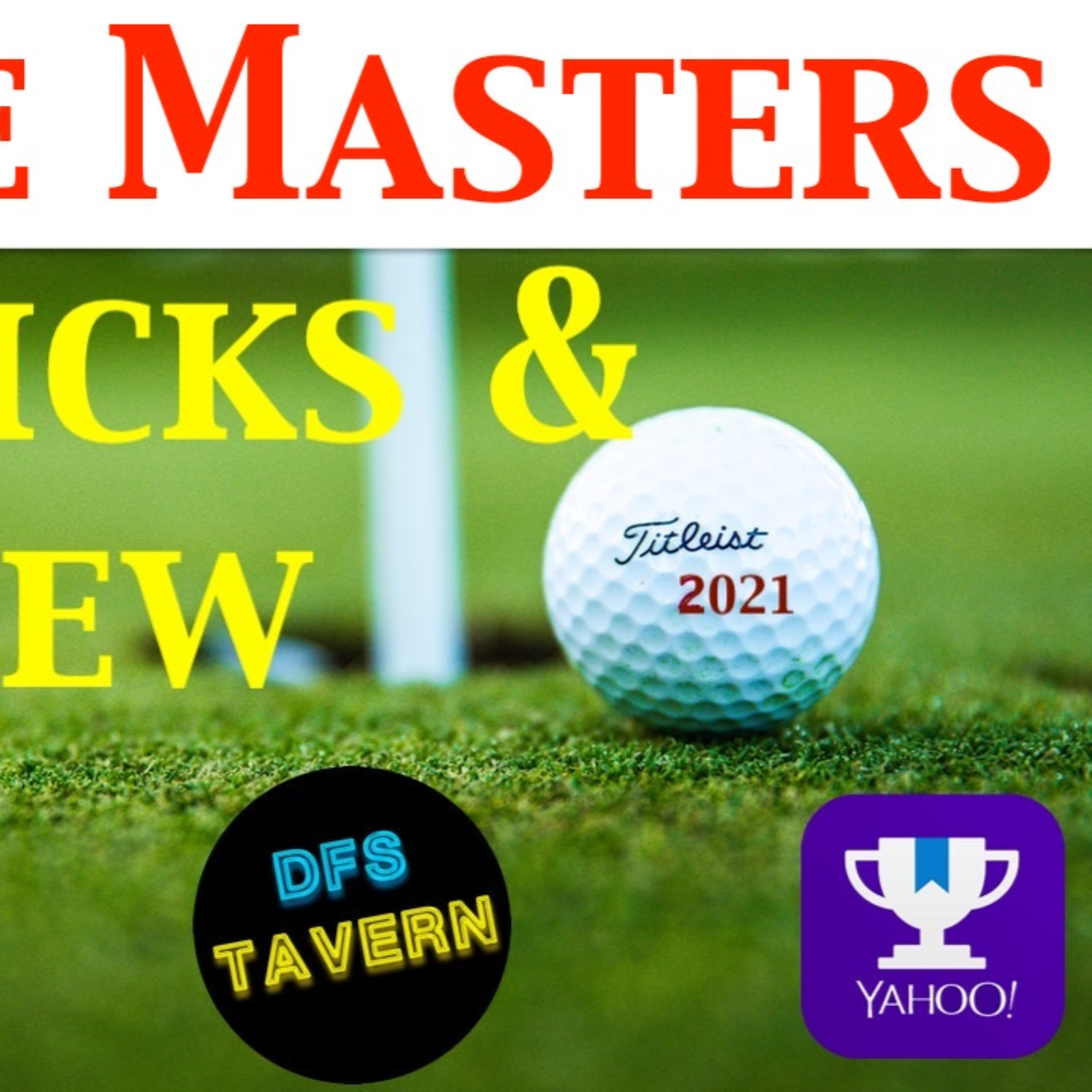 The Masters PGA DFS DraftKings Fantasy Picks & Preview 2021 | Putting Green episode artwork
