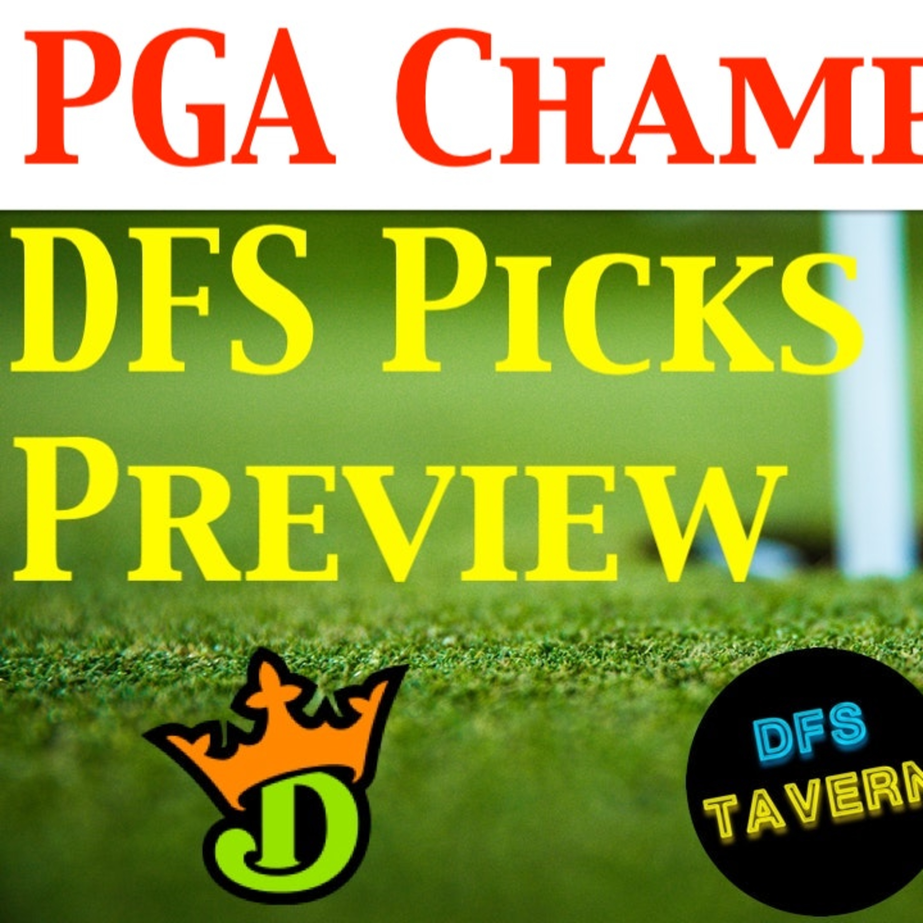 PGA Championship 2021 PGA DFS DraftKings Fantasy Picks & Preview 2021 | Putting Green episode artwork