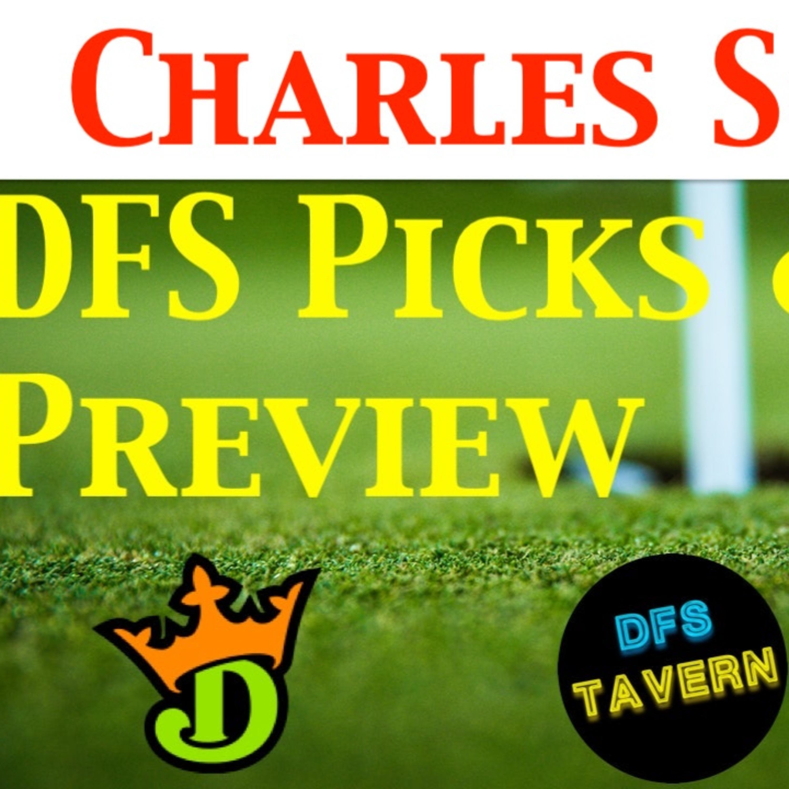 Charles Schwab Challenge PGA DFS DraftKings Fantasy Picks & Preview 2021 | Putting Green episode artwork