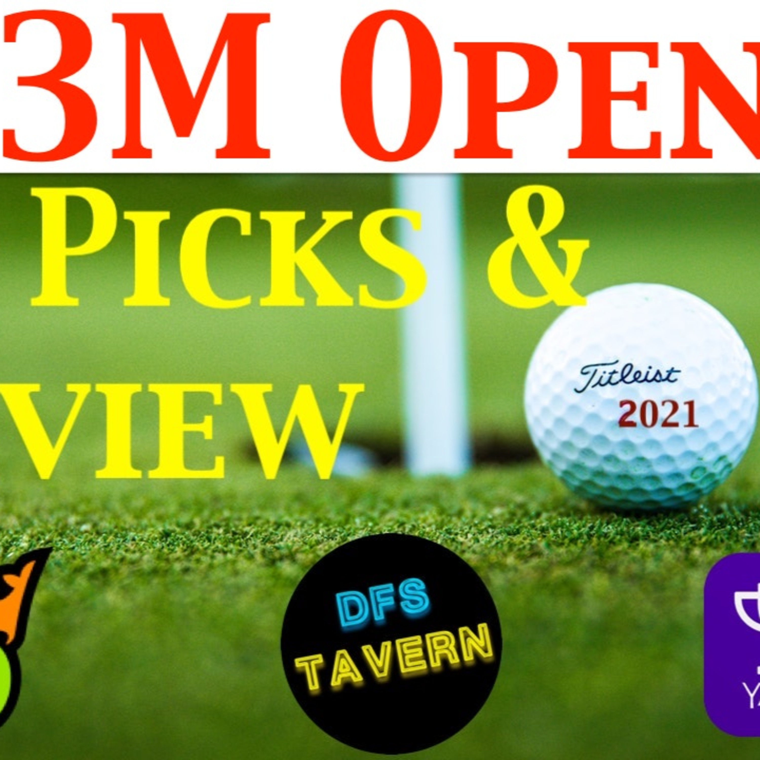 3M Open PGA DFS DraftKings Fantasy Picks & Preview 2021 | Putting Green episode artwork