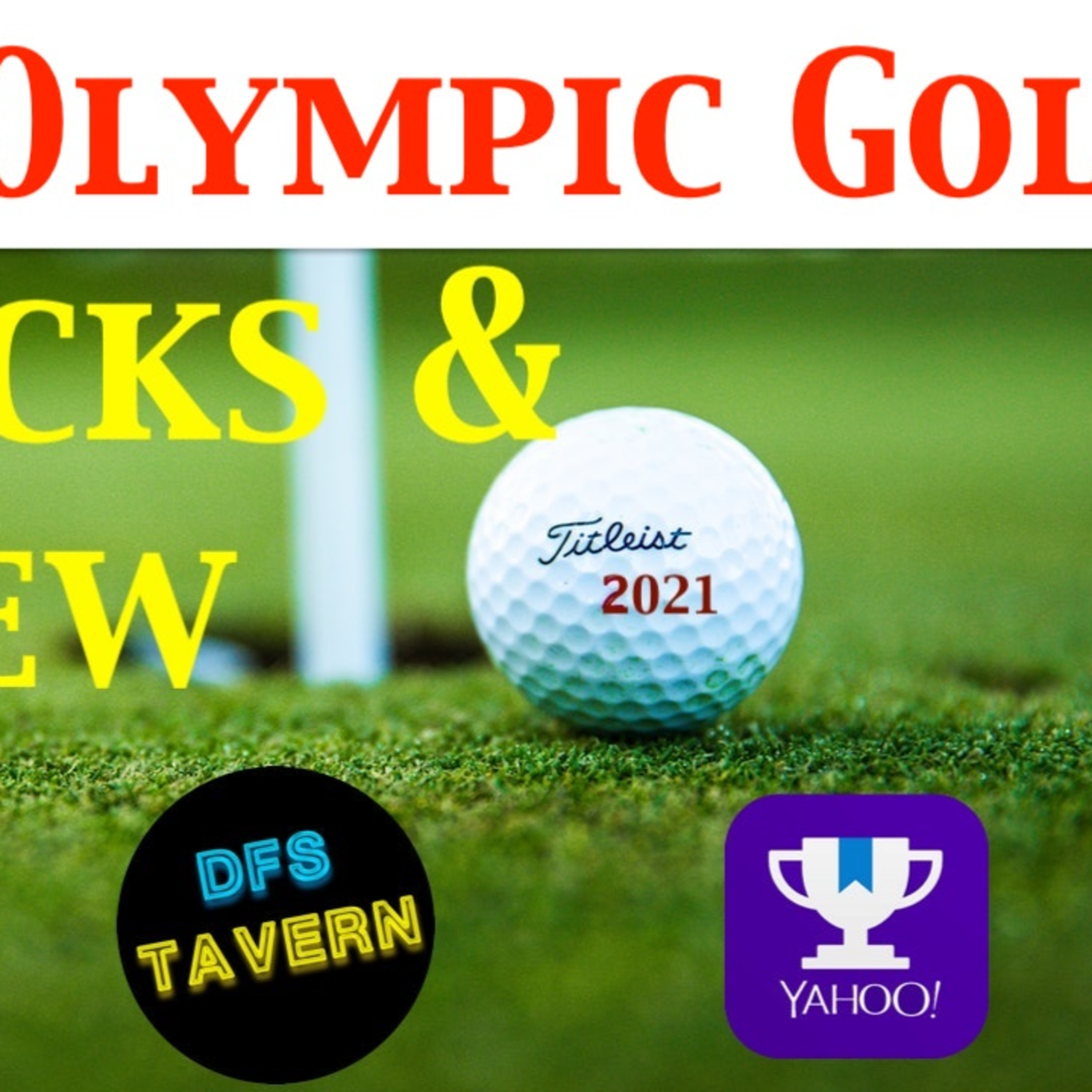 Men's Olympic Golf PGA DFS DraftKings Fantasy Picks & Preview 2021 | Putting Green episode artwork