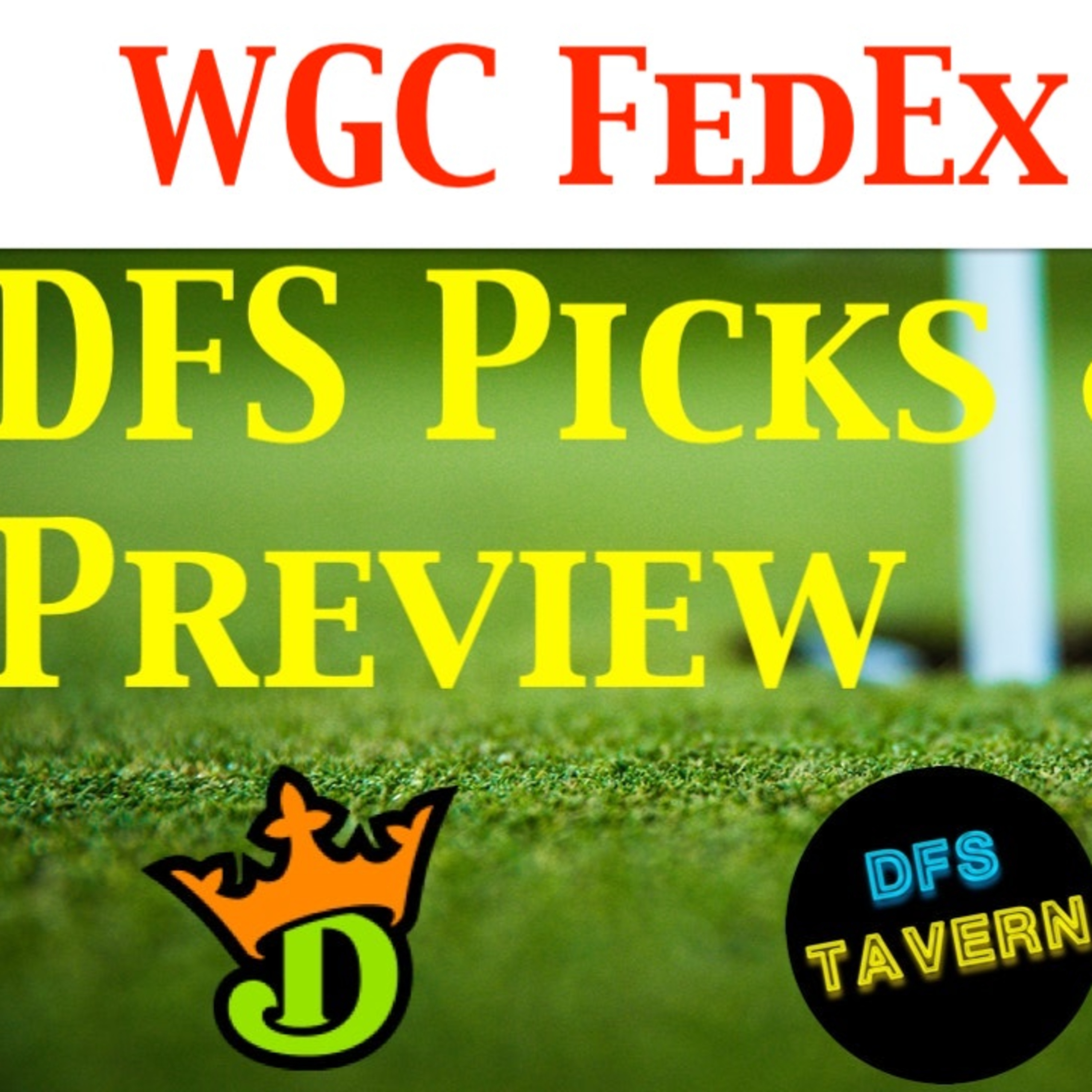 WGC FedEx St Jude PGA DFS DraftKings Fantasy Picks & Preview 2021 | Putting Green episode artwork