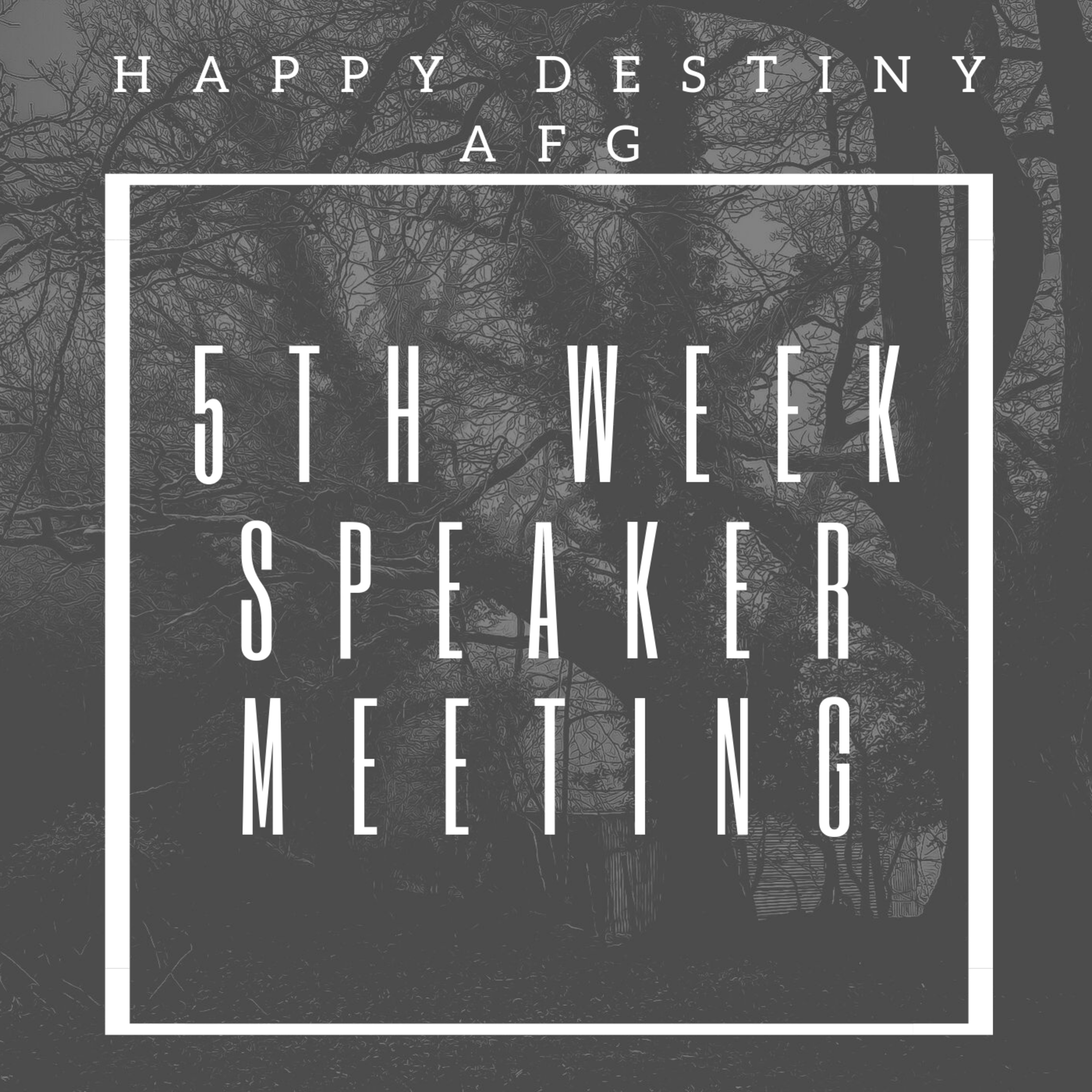 HAPPY DESTINY AL-ANON FAMILY GROUP: 5TH WEEK SPEAKER MEETING