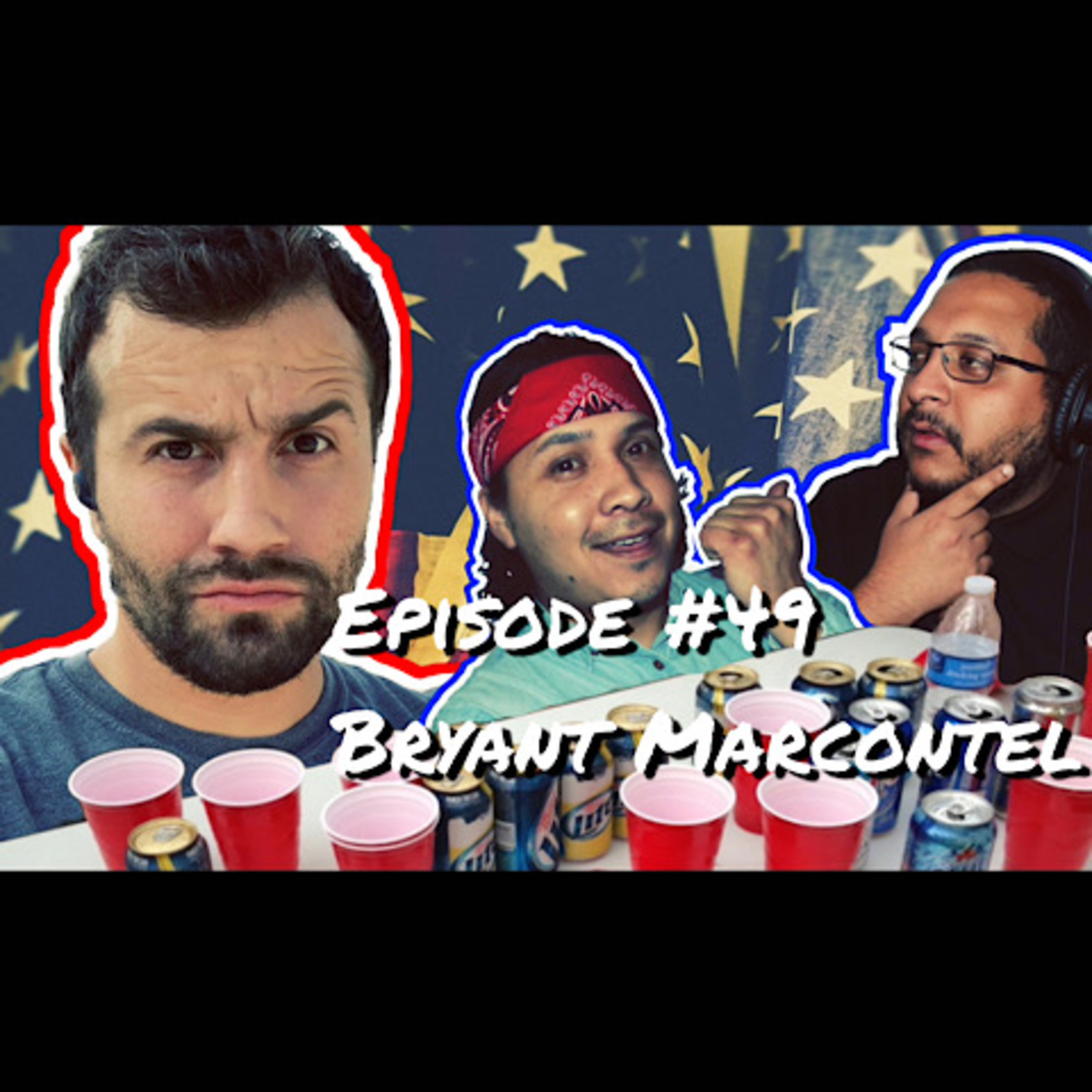 Episode #49- "Making movies and living the LA life” the Bryant Marcontel interview.  episode artwork
