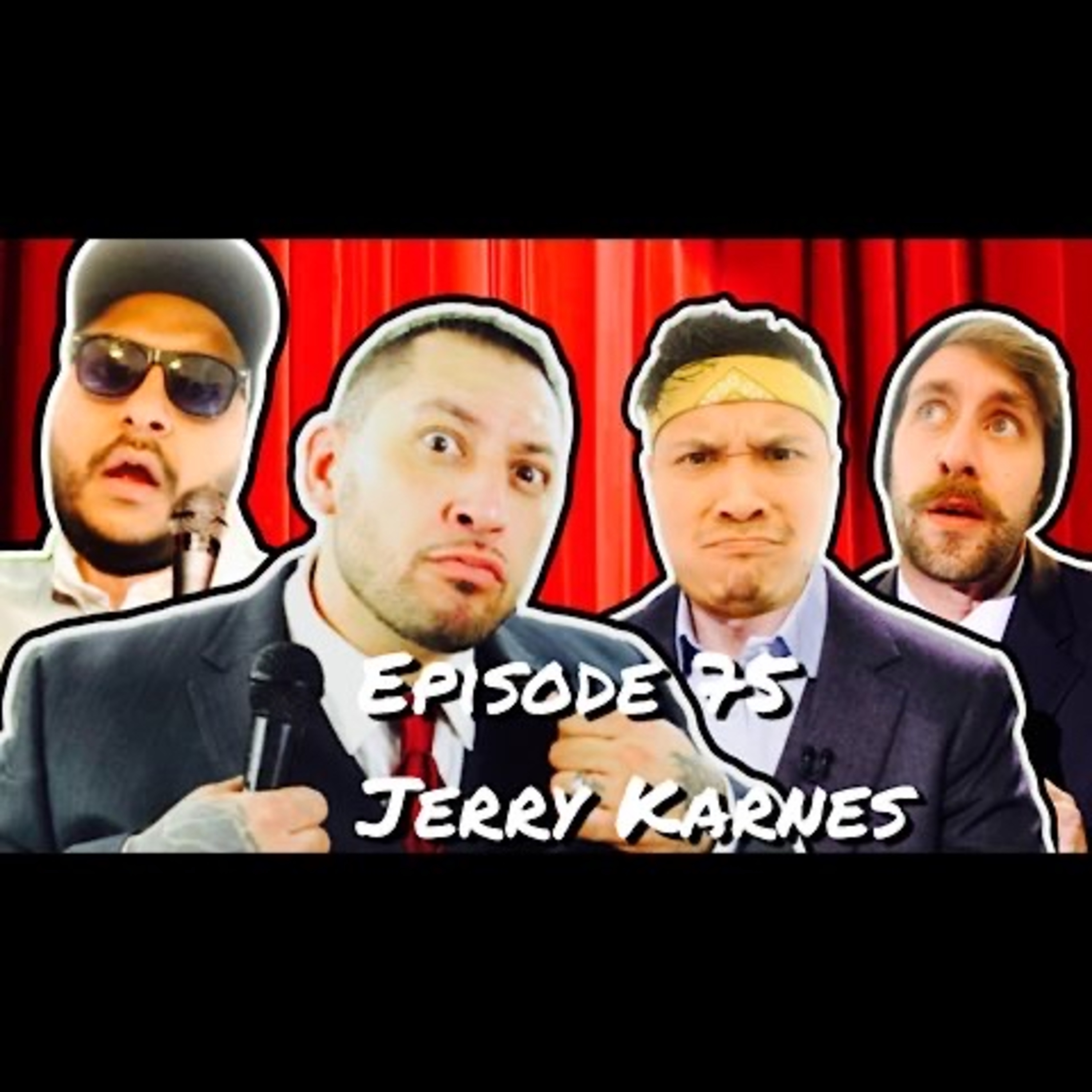 Episode #75 "Rated M for Mamon" the Jerry Karnes (ElMalkreado) interview.  episode artwork