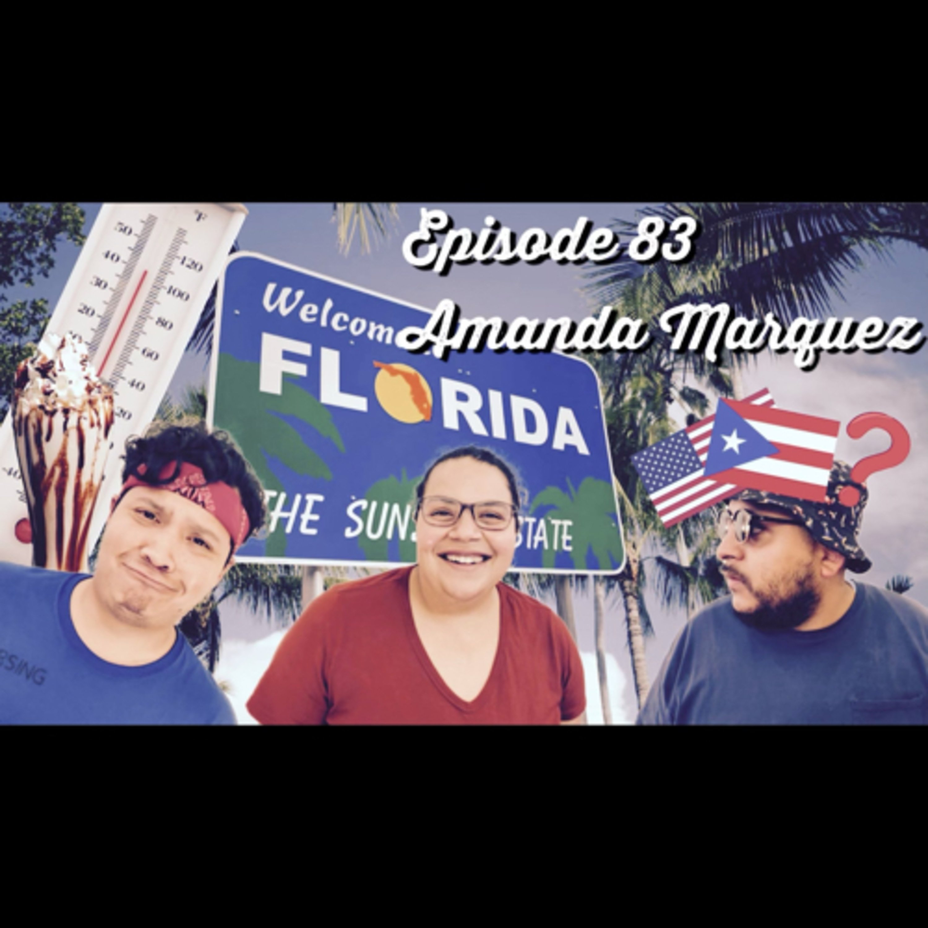 Episode #83- "Puerto Rico in the US?" the Amanda Marquez interview. episode artwork