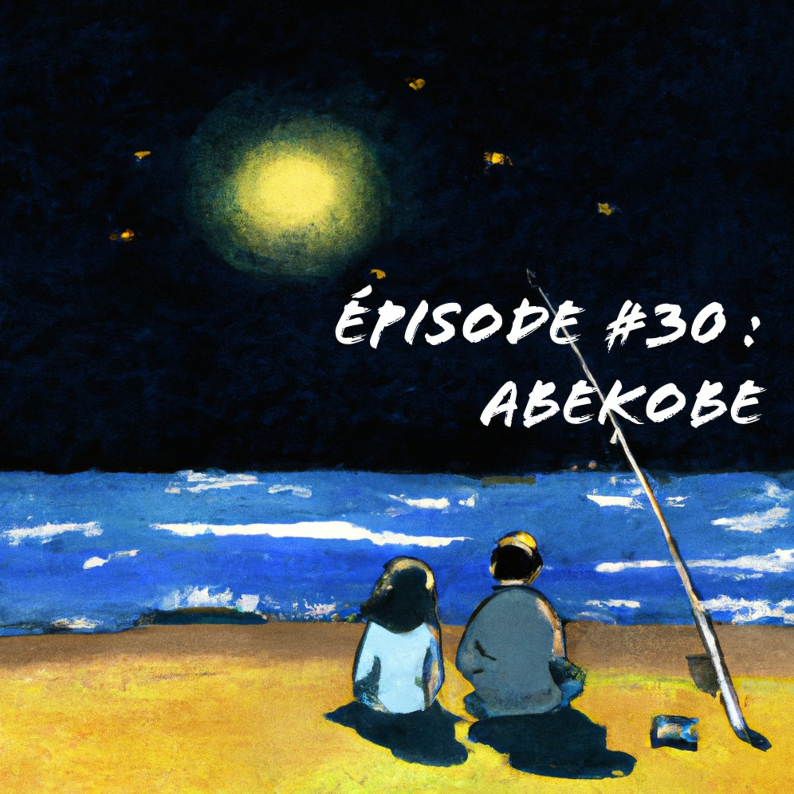 Épisode #30 : Abekobe