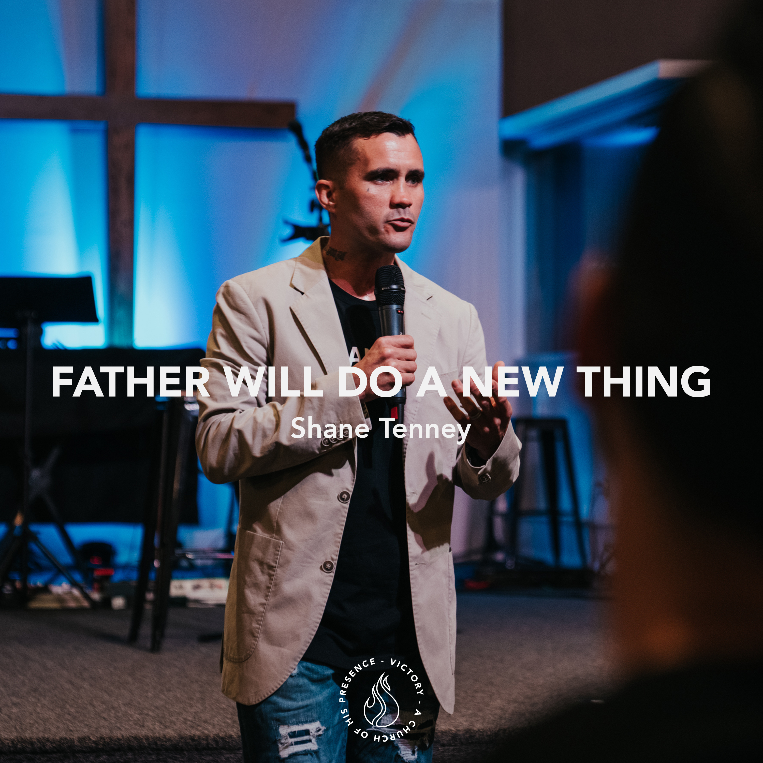 Father Will Do A New Thing | Shane Tenney [September 24th, 2022] episode artwork