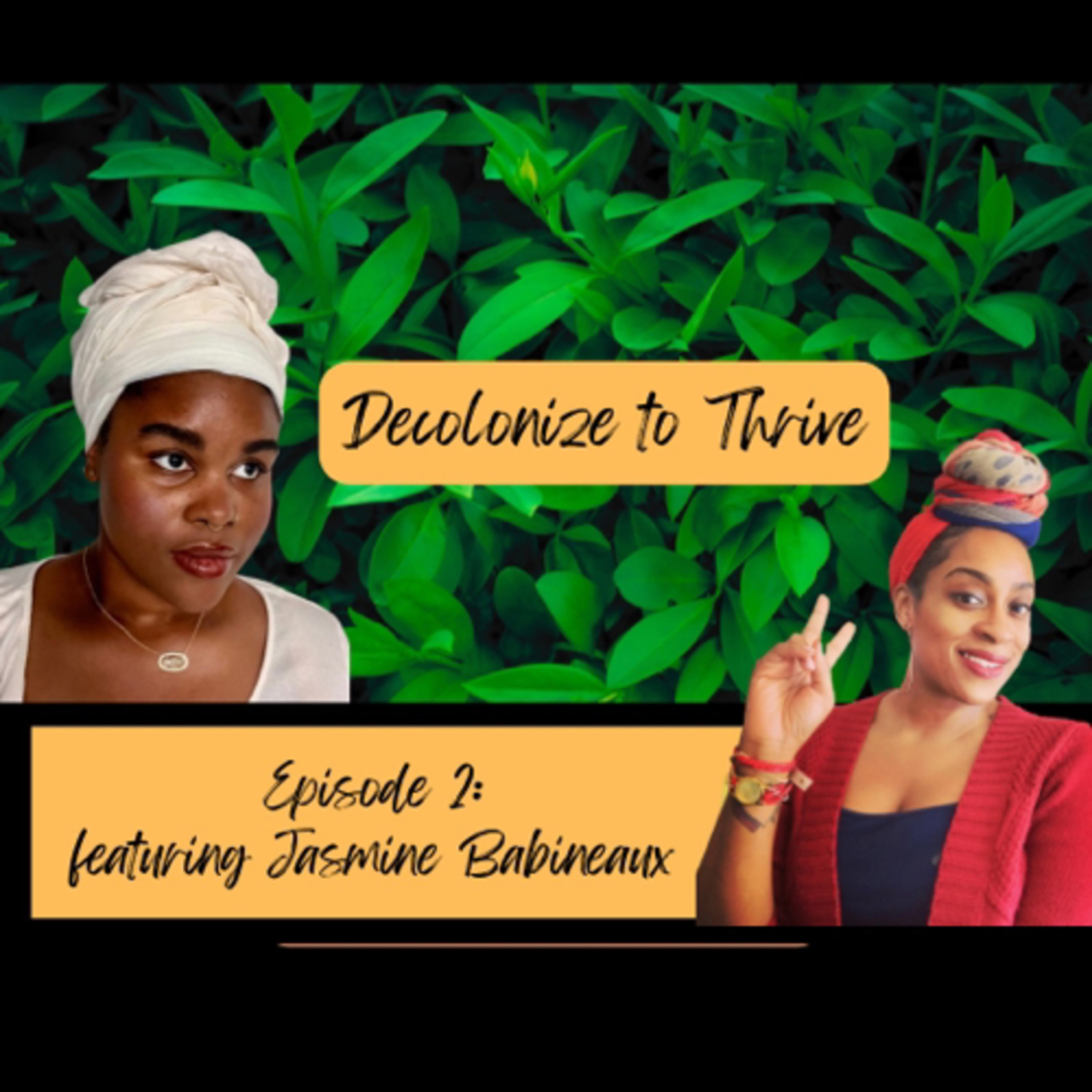 Decolonize to Thrive