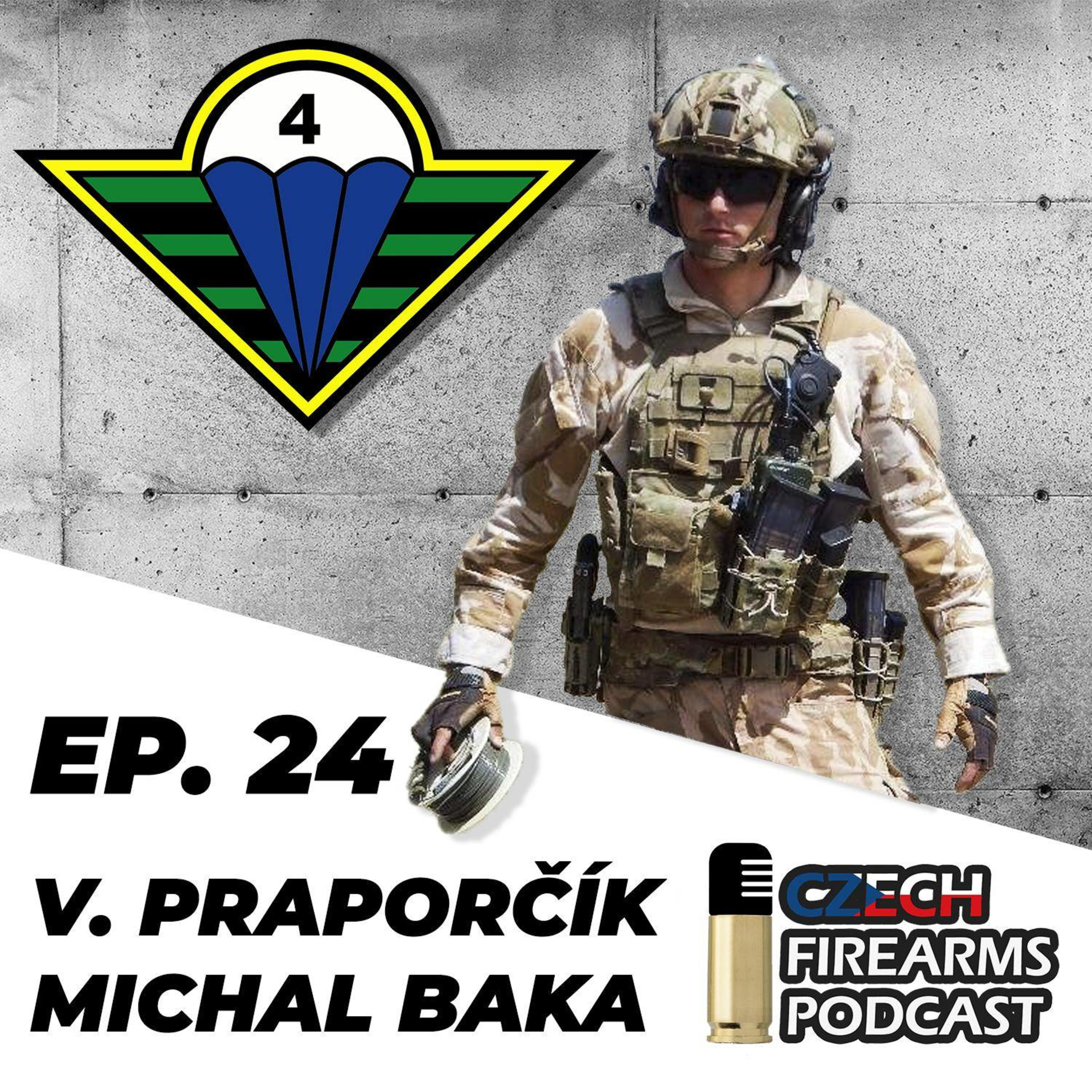Ep. 24 - Michal "Bakyč" Baka - Vrchní praporčík 4. brigády rychlého nasazení Žatec. episode artwork
