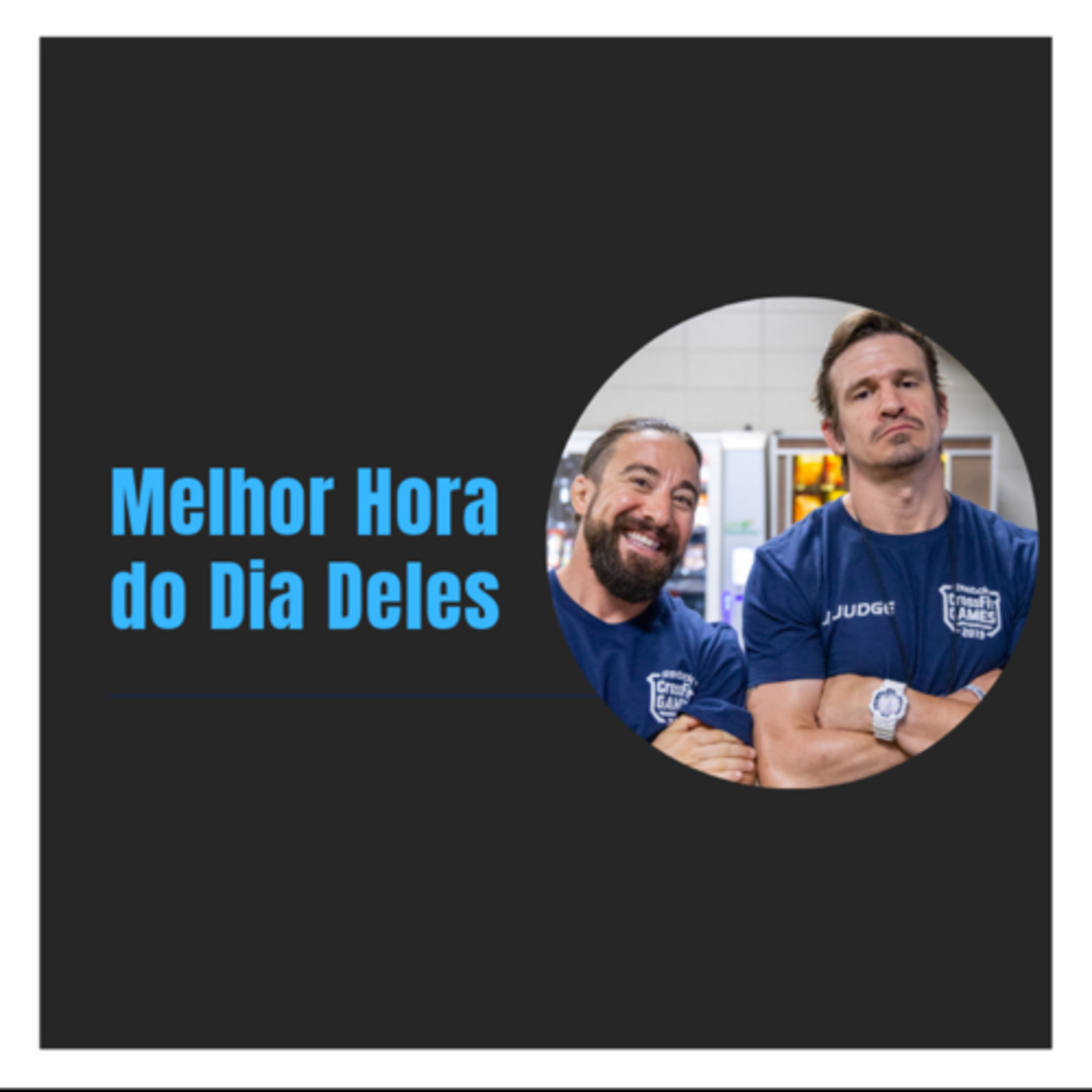 A Melhor Hora do Dia Deles