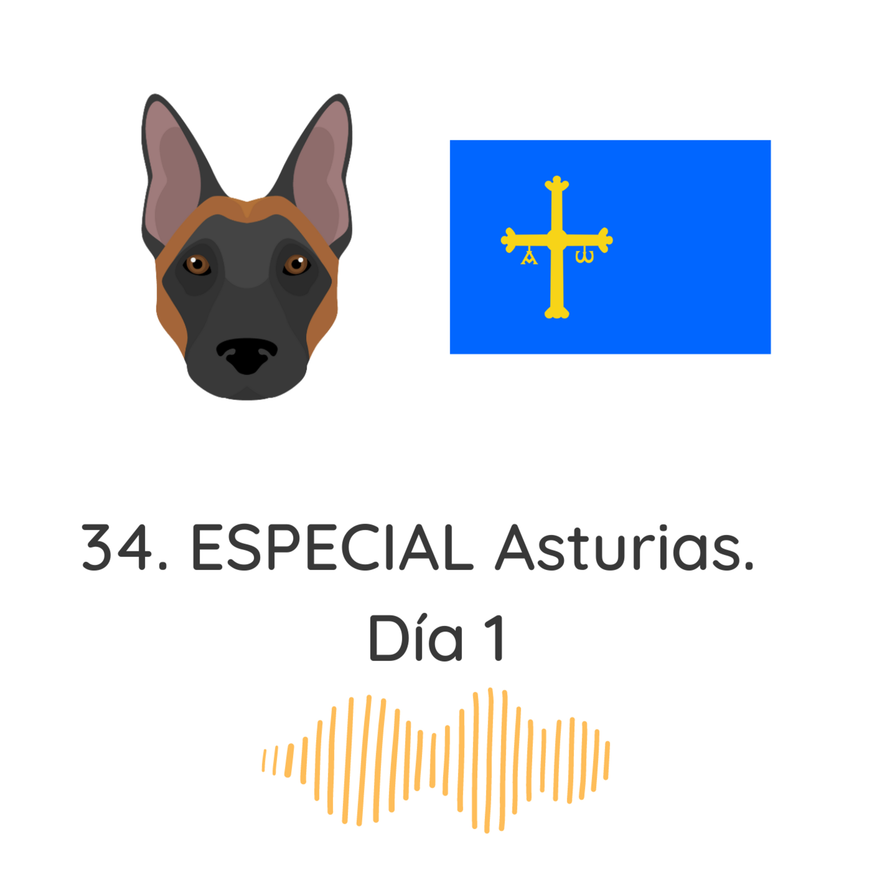 34. ESPECIAL. Viaje con un perro a Asturias. Día 1. episode artwork