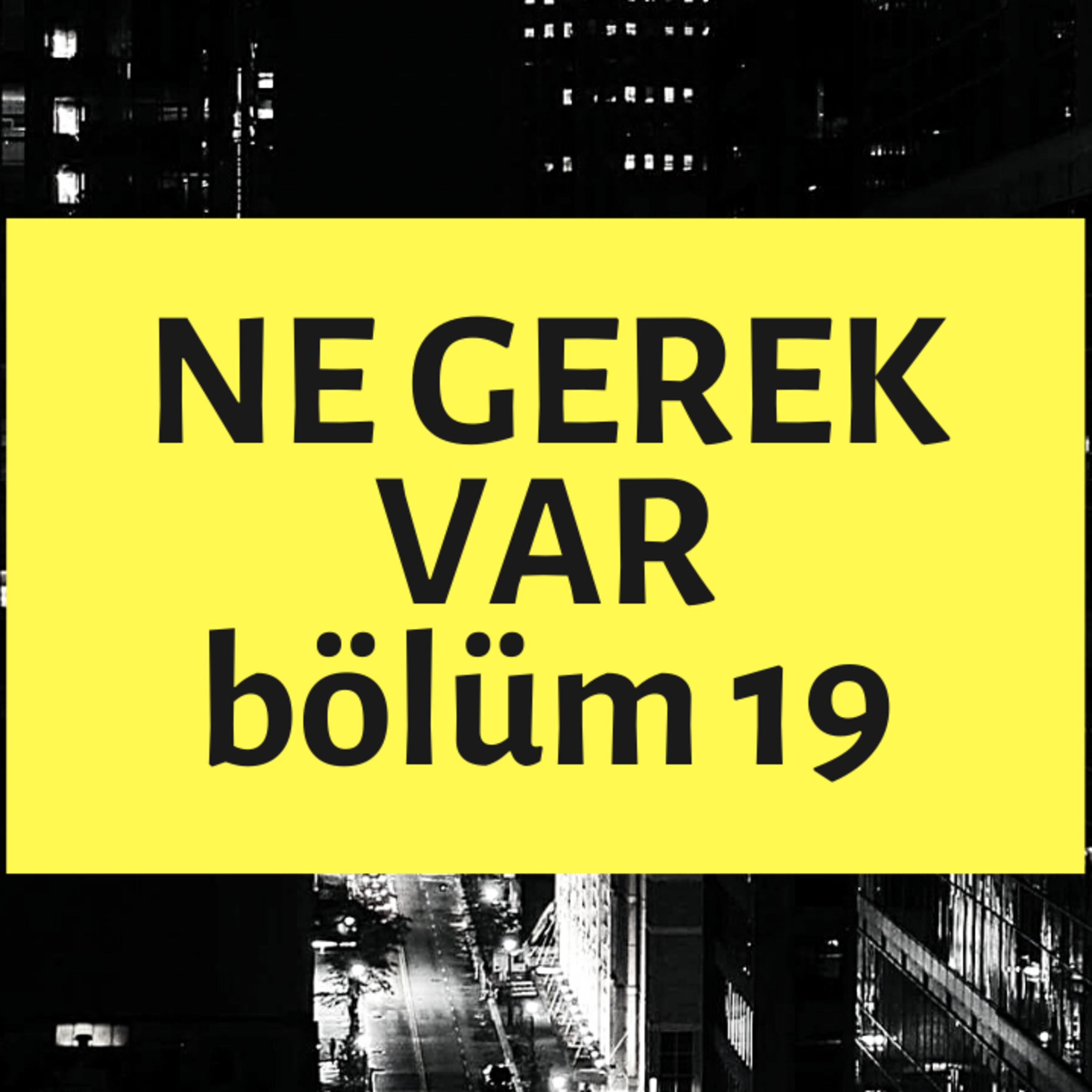 NE GEREK VAR 19 - Kış, Ayrılık, Davar Yolu, Papa, Peynir Topları episode artwork