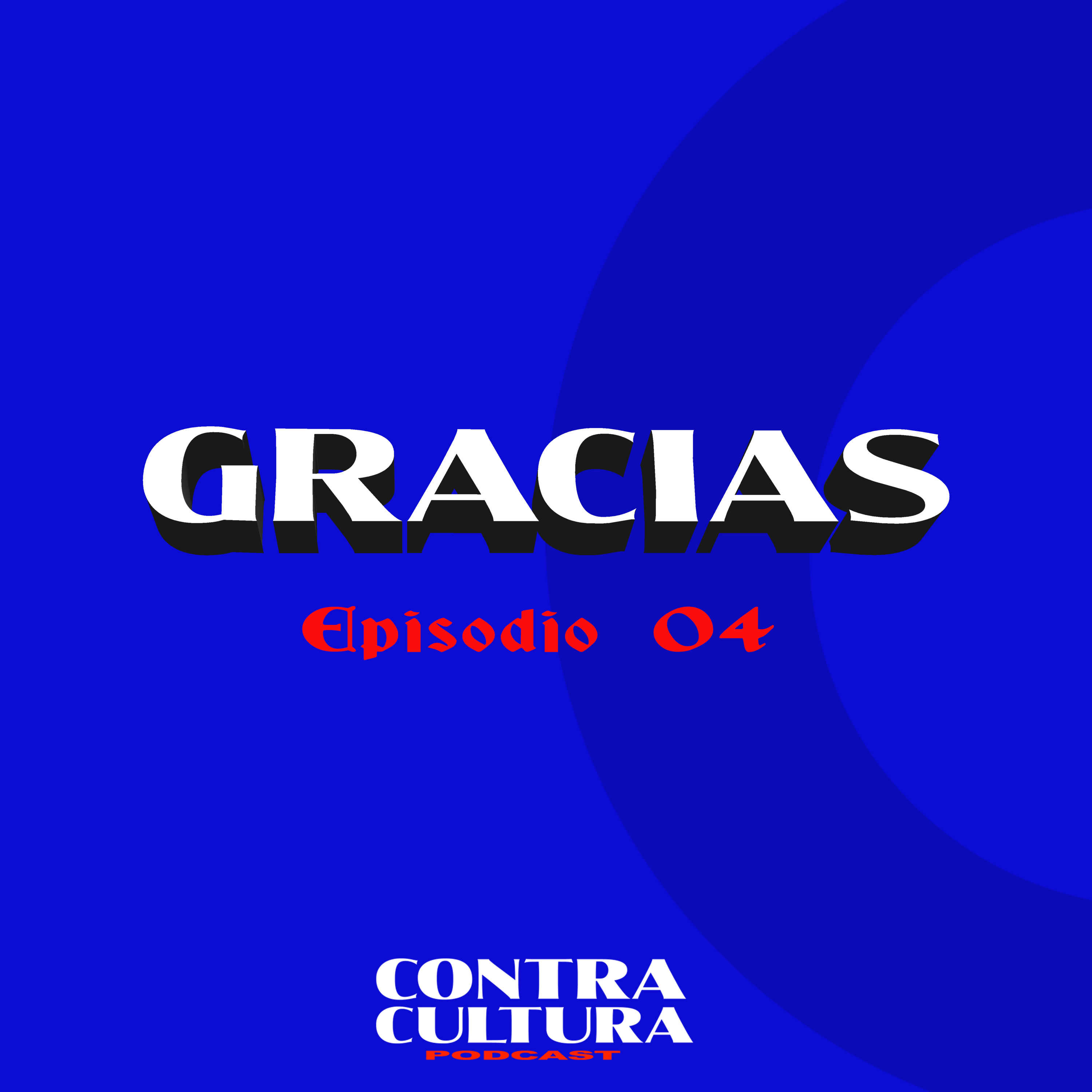 4.- Gracias episode artwork