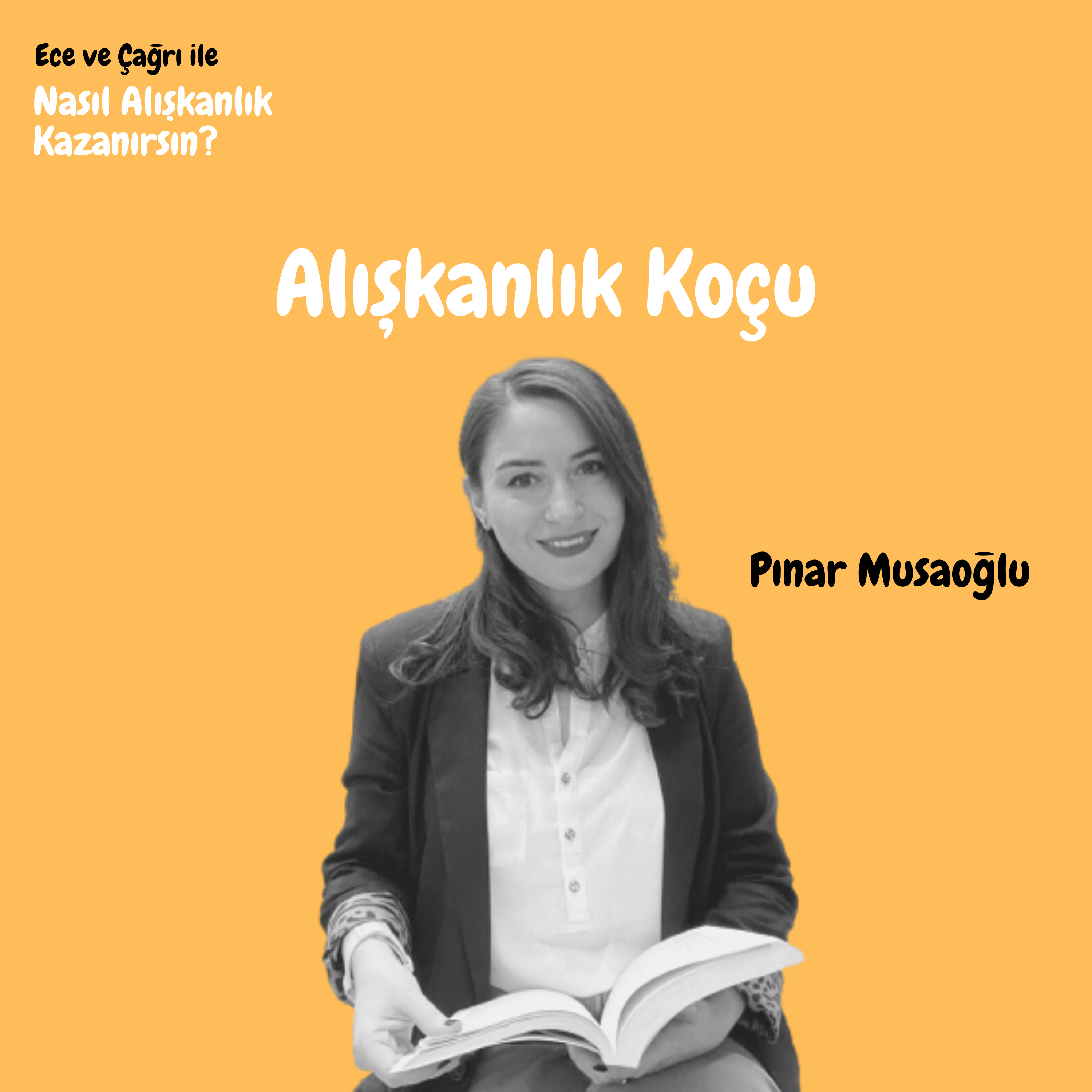 #6 Alışkanlık Koçu Pınar Musağlu