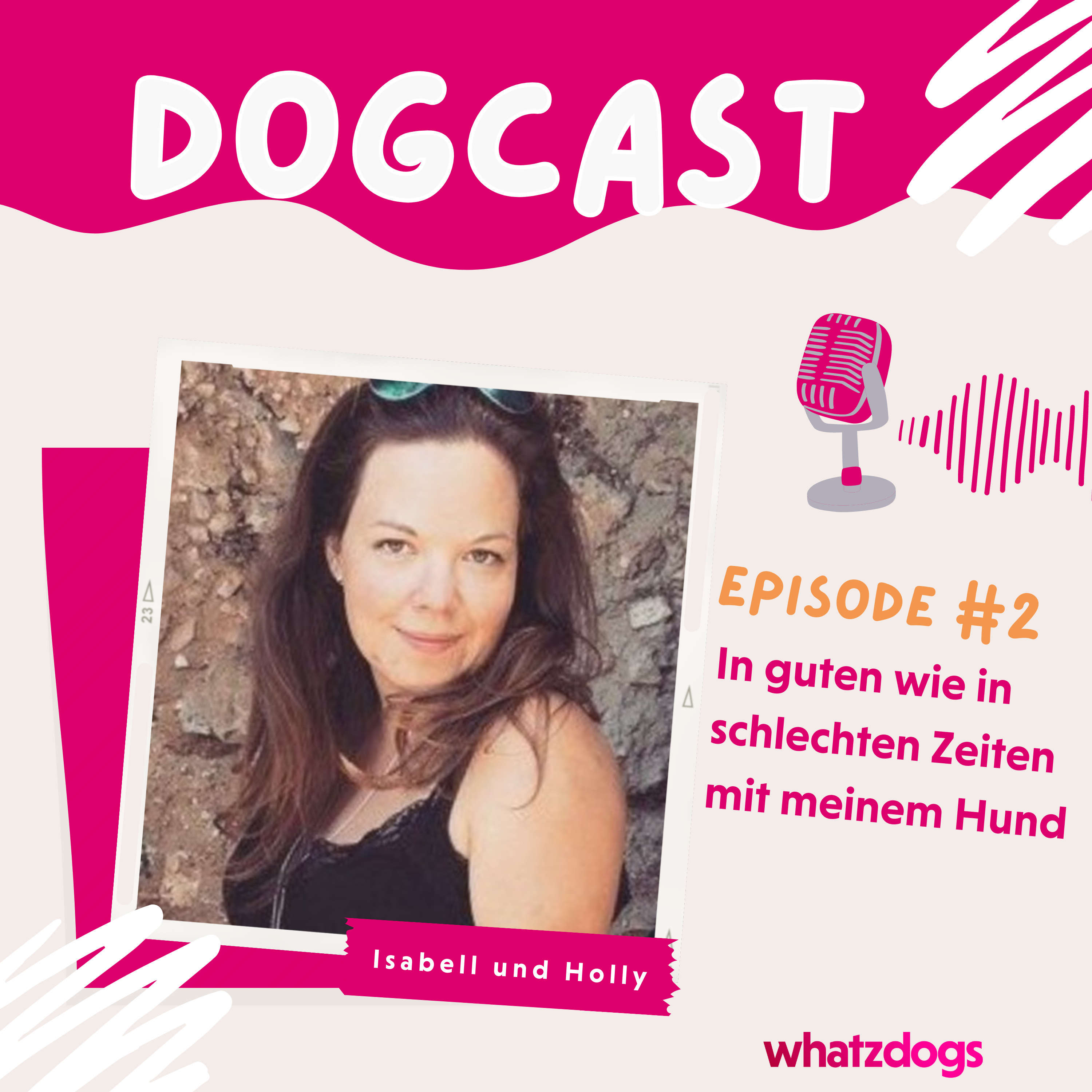 WhatzDogs DogCast - Happy Dog. Happy Me.