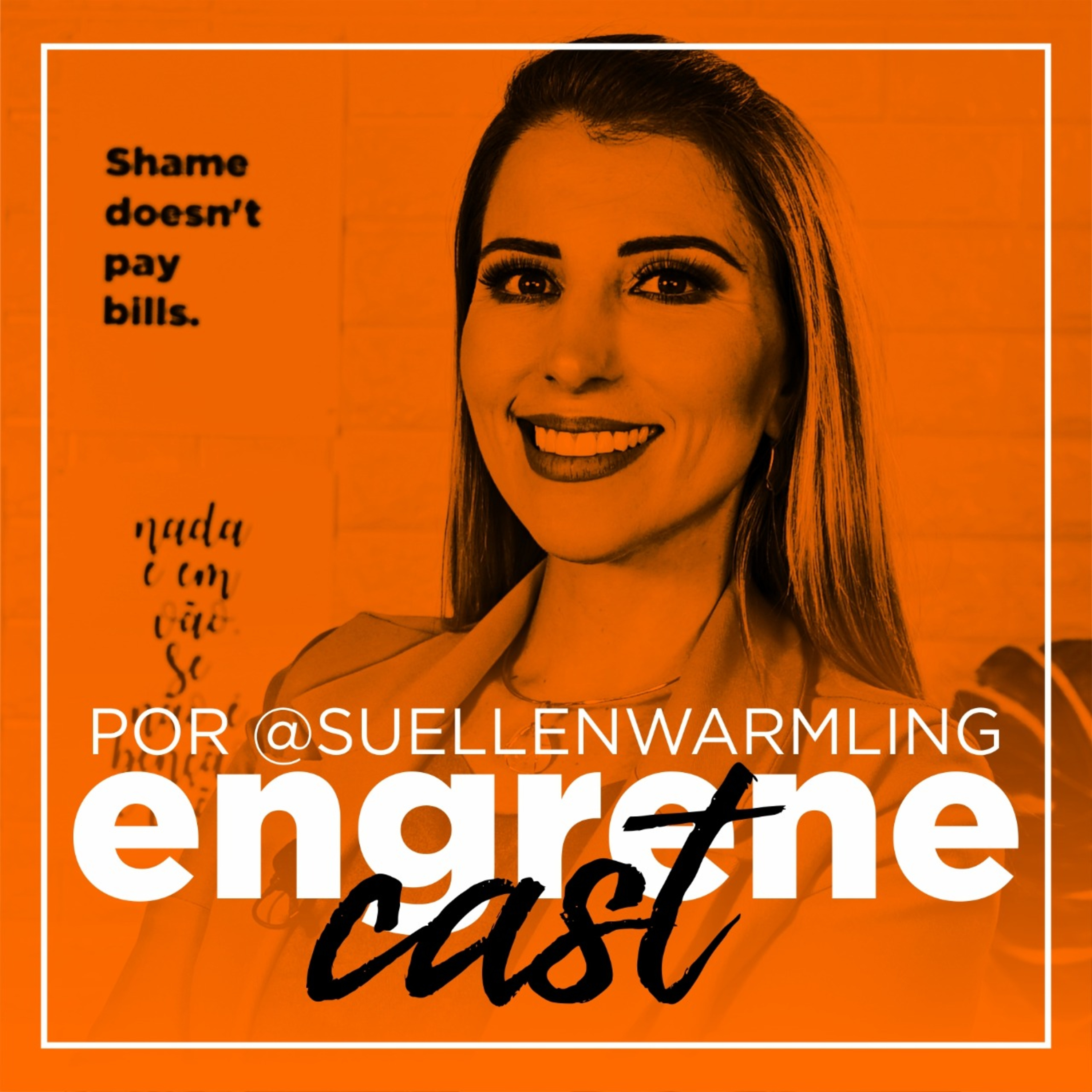 EngreneCast | Suellen Warmling