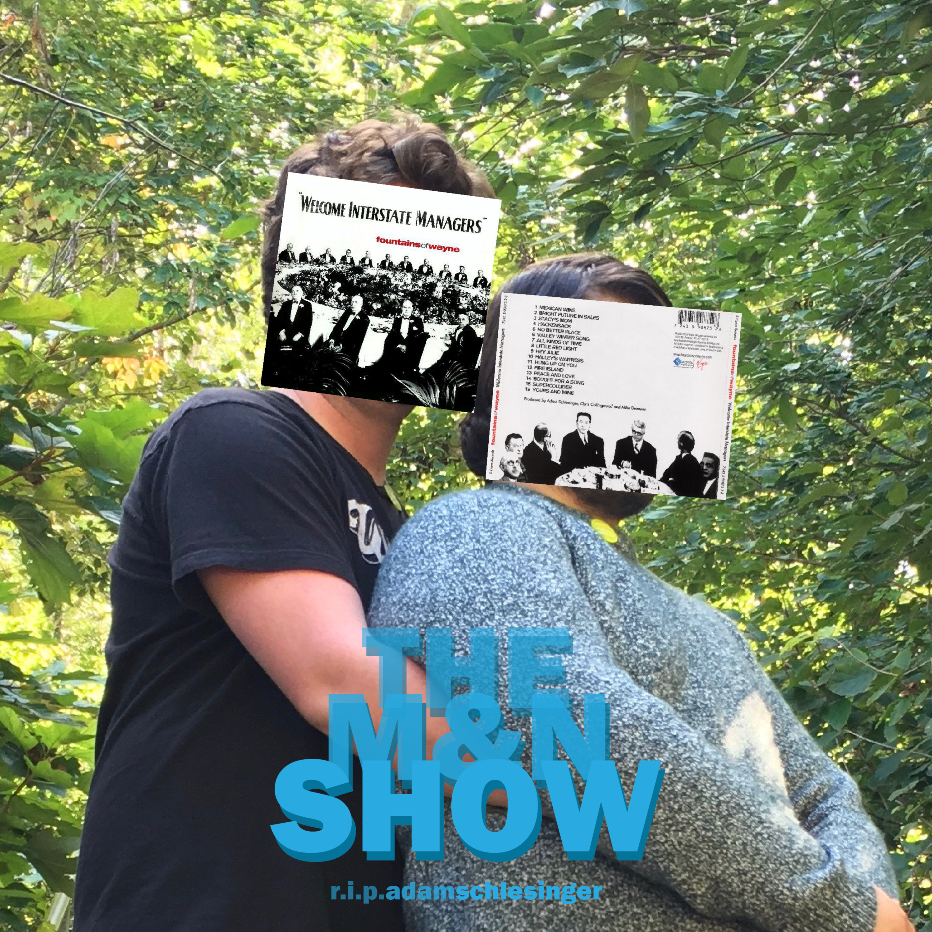 The M&N Show