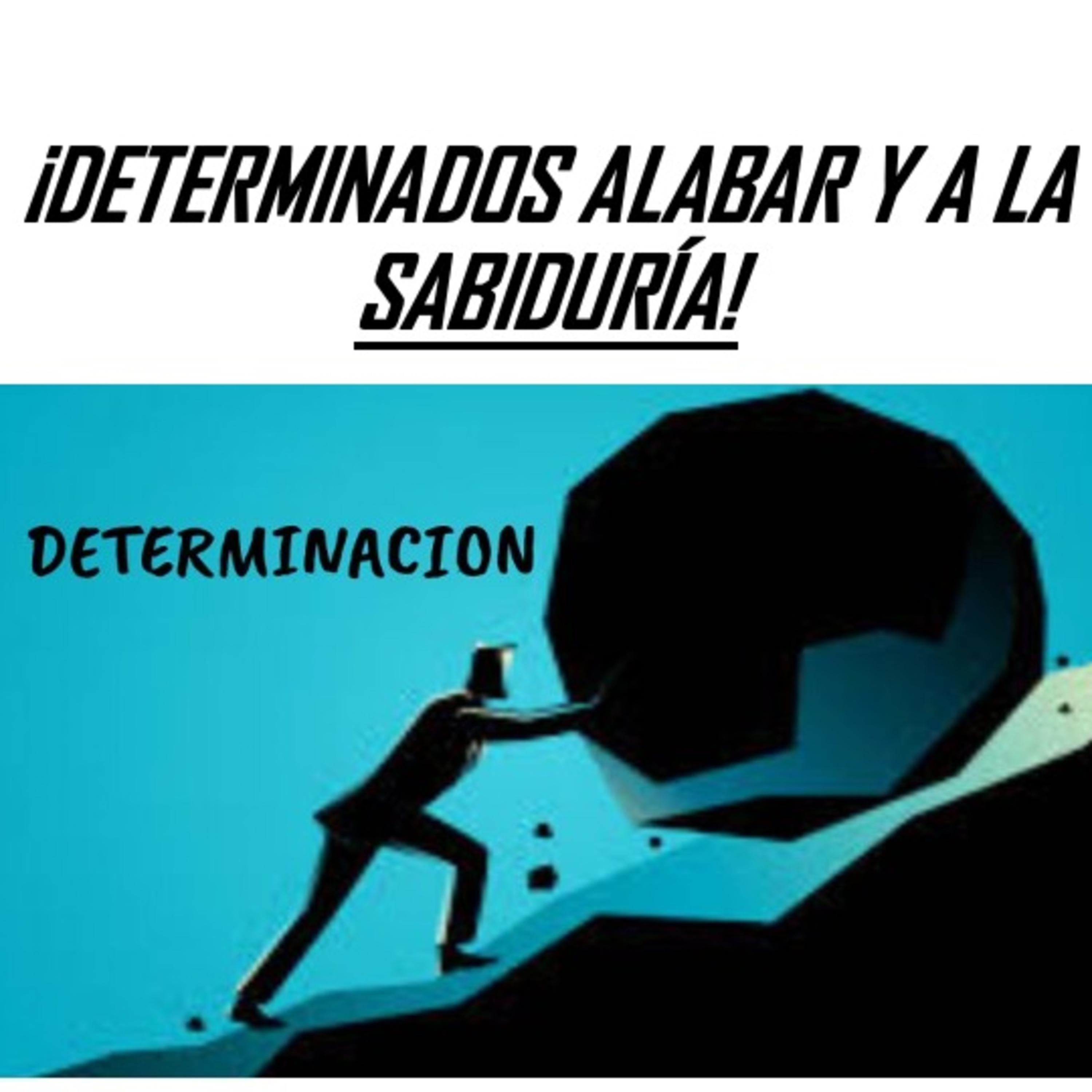 DETERMINADOS ALABAR Y A LA SABIDURÍA II episode artwork
