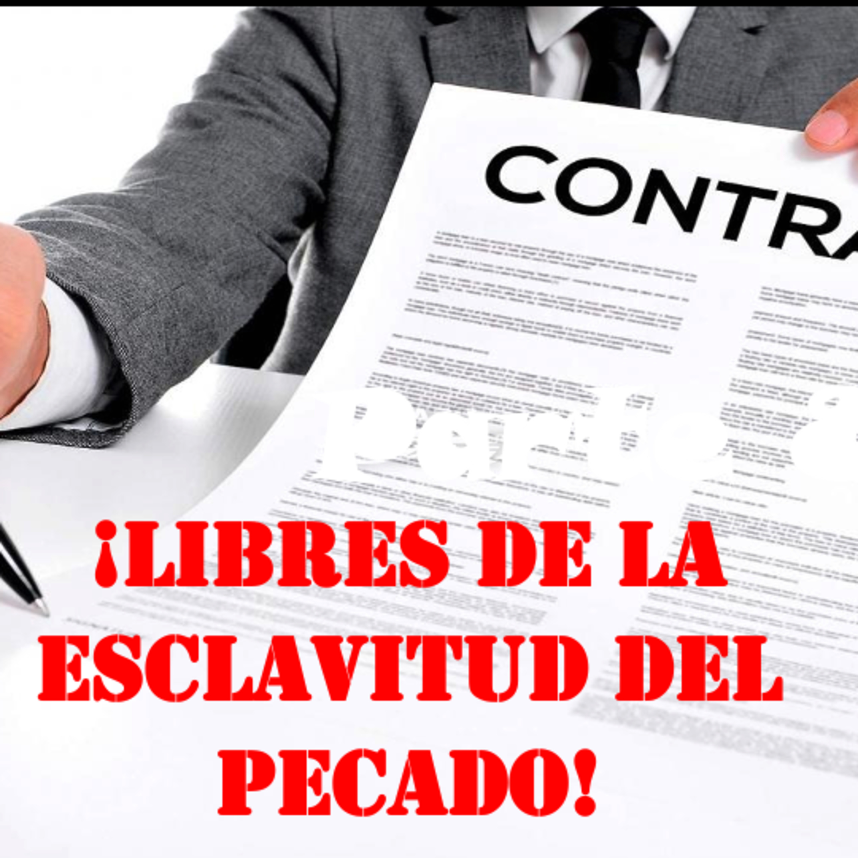 Contrato Pt. 8 | ¡LIBRES DE LA ESCLAVITUD DEL PECADO!  episode artwork