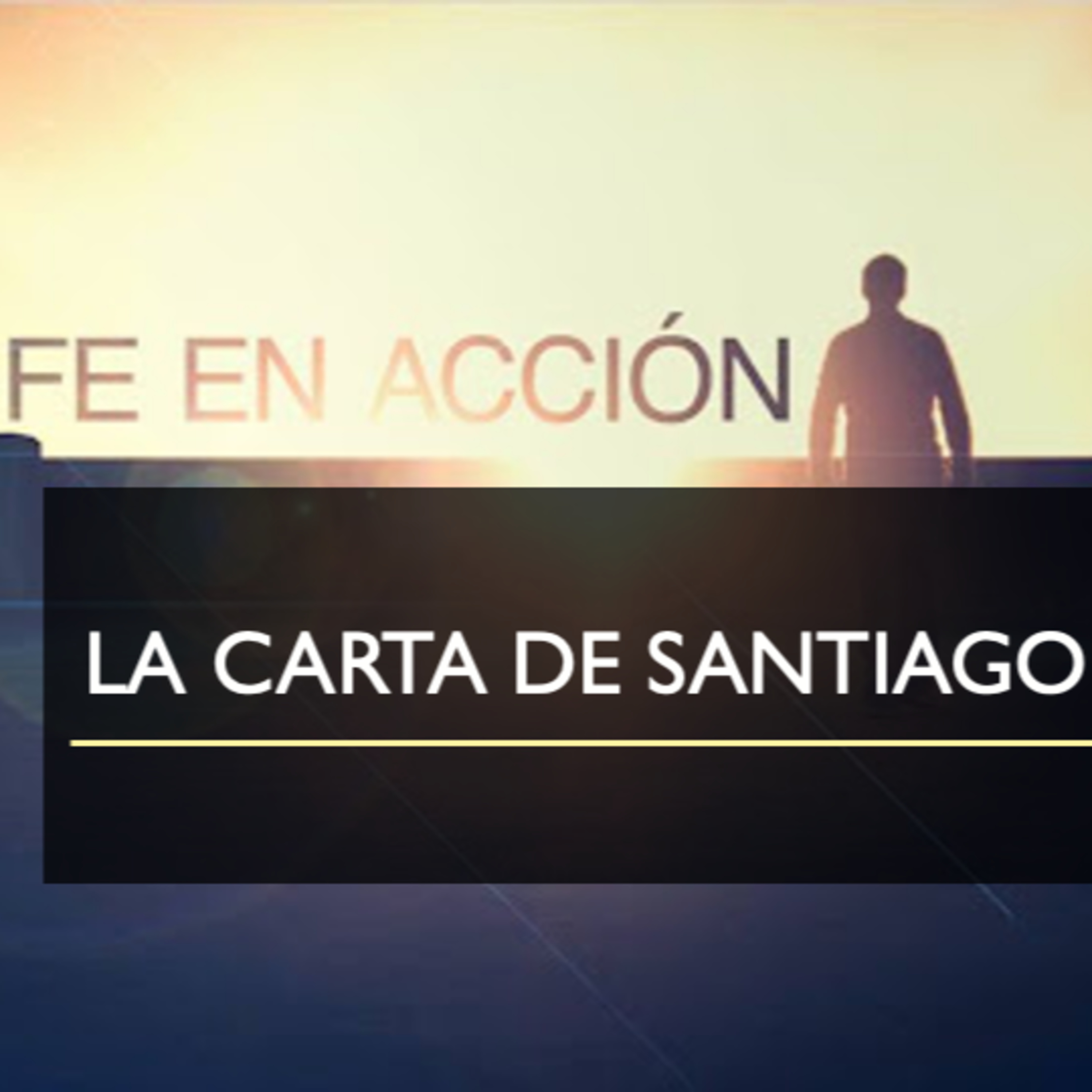 Fe en acción- La Carta de Santiago episode artwork