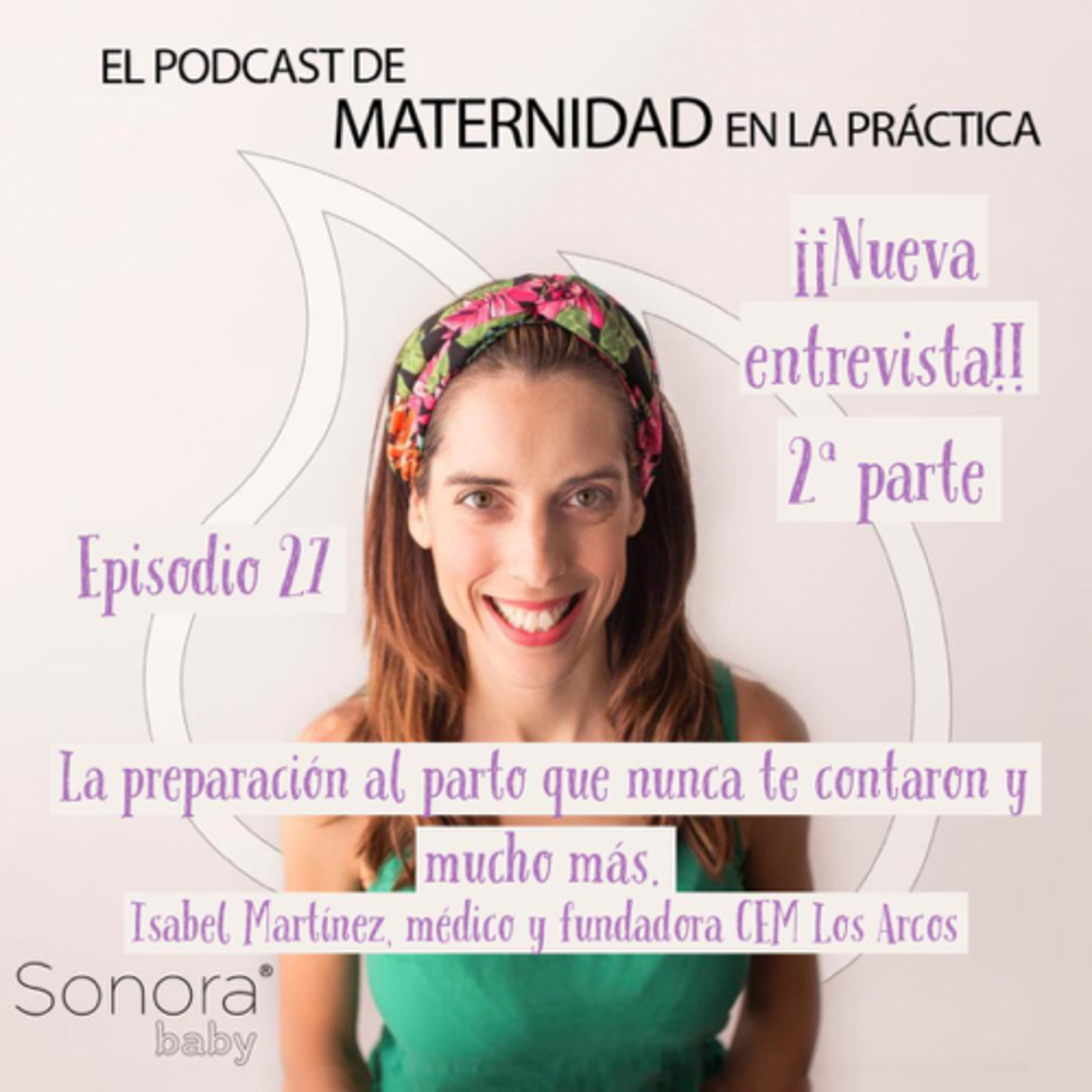 Preparación al parto, parto, posparto, nutrición infantil, cuidado femenino... - parte 2 episode artwork