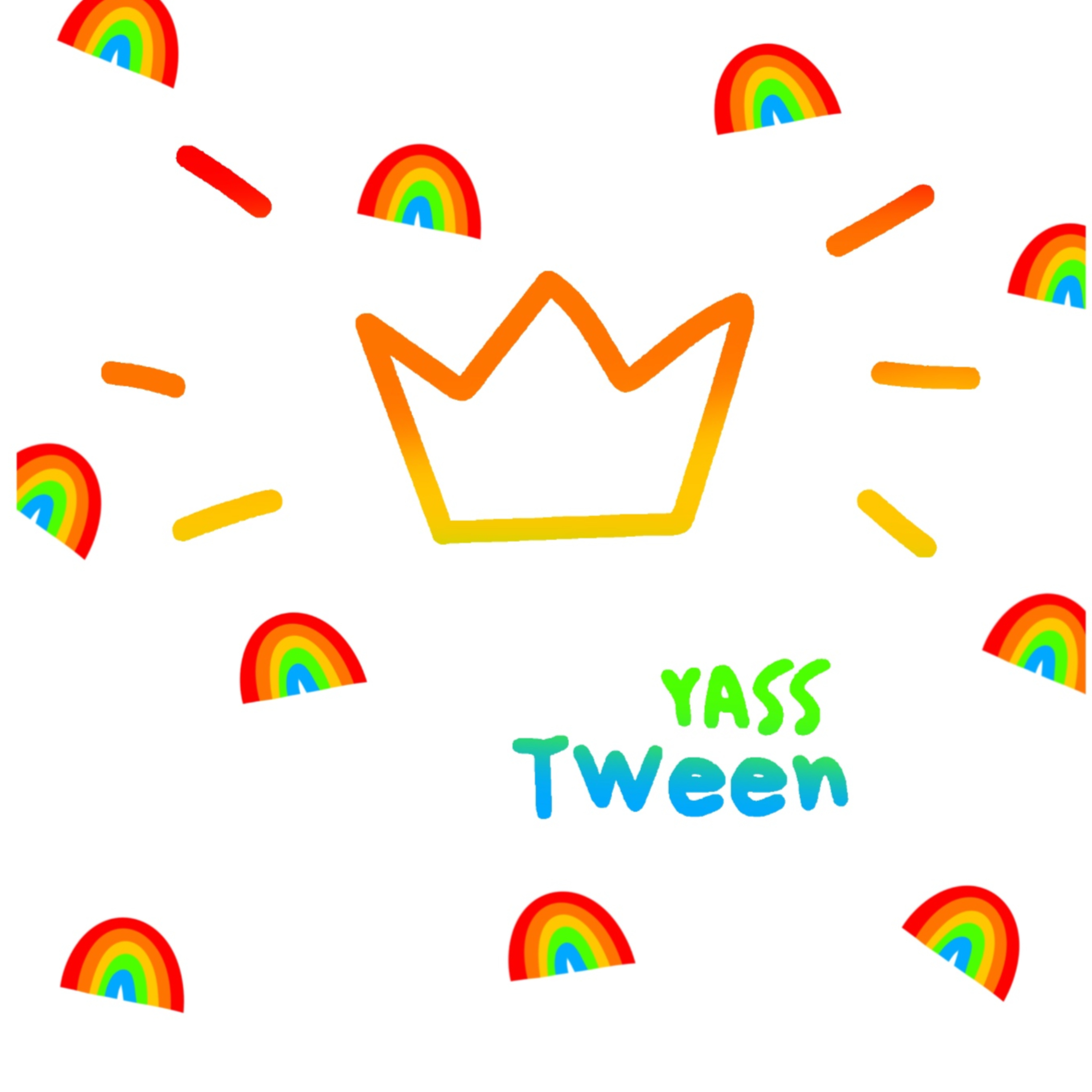 Yass Tween!