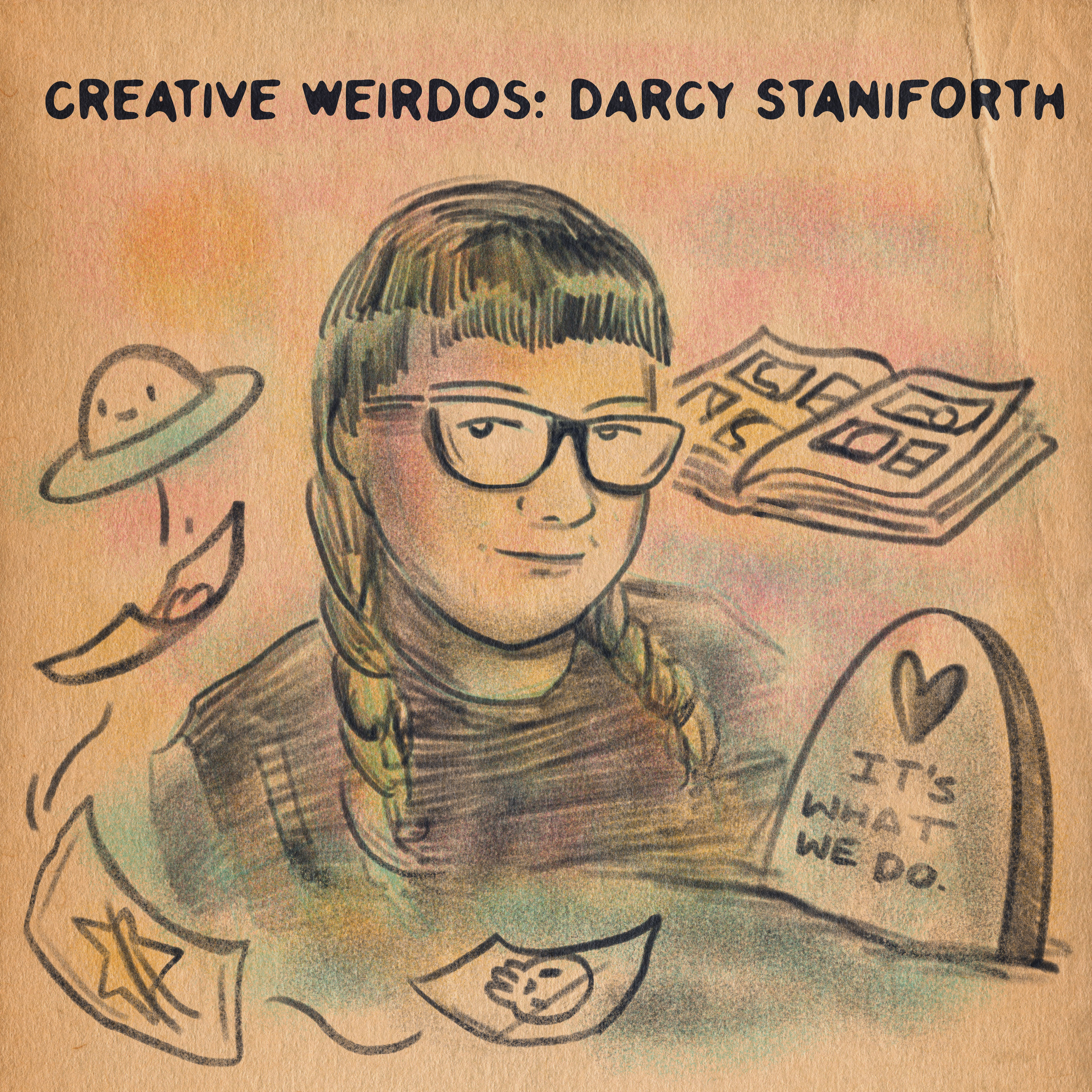 Creative Weirdos - Conversations with fellow weirdos about art, the paranormal, comic books & more!