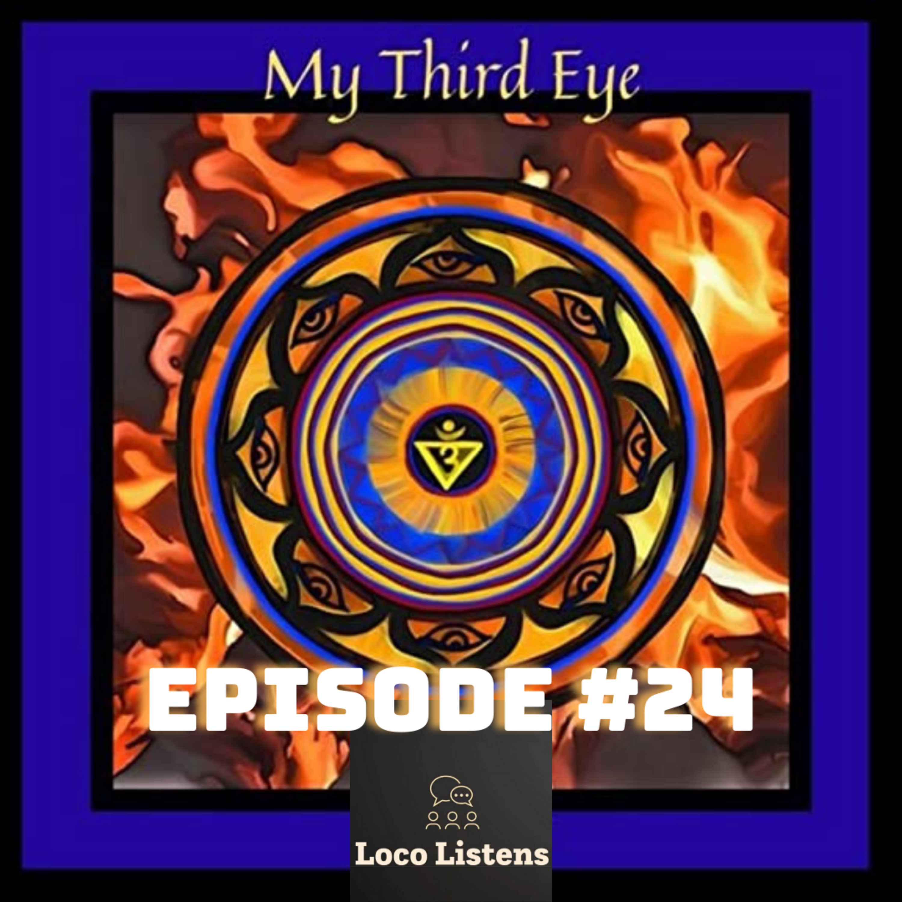 #24 - 2 Eyes to Look & 1 Eye to See - Ghost | My Third Eye Podcast  episode artwork