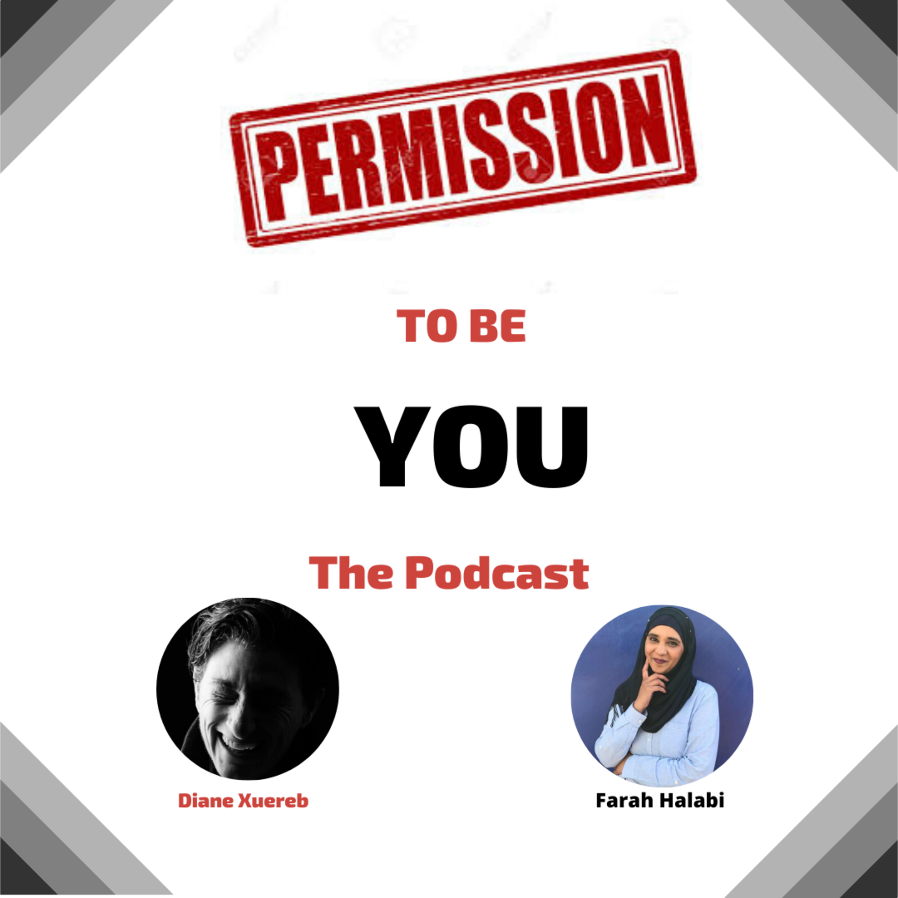 Permission to Be You - The Podcast Diane Xuereb