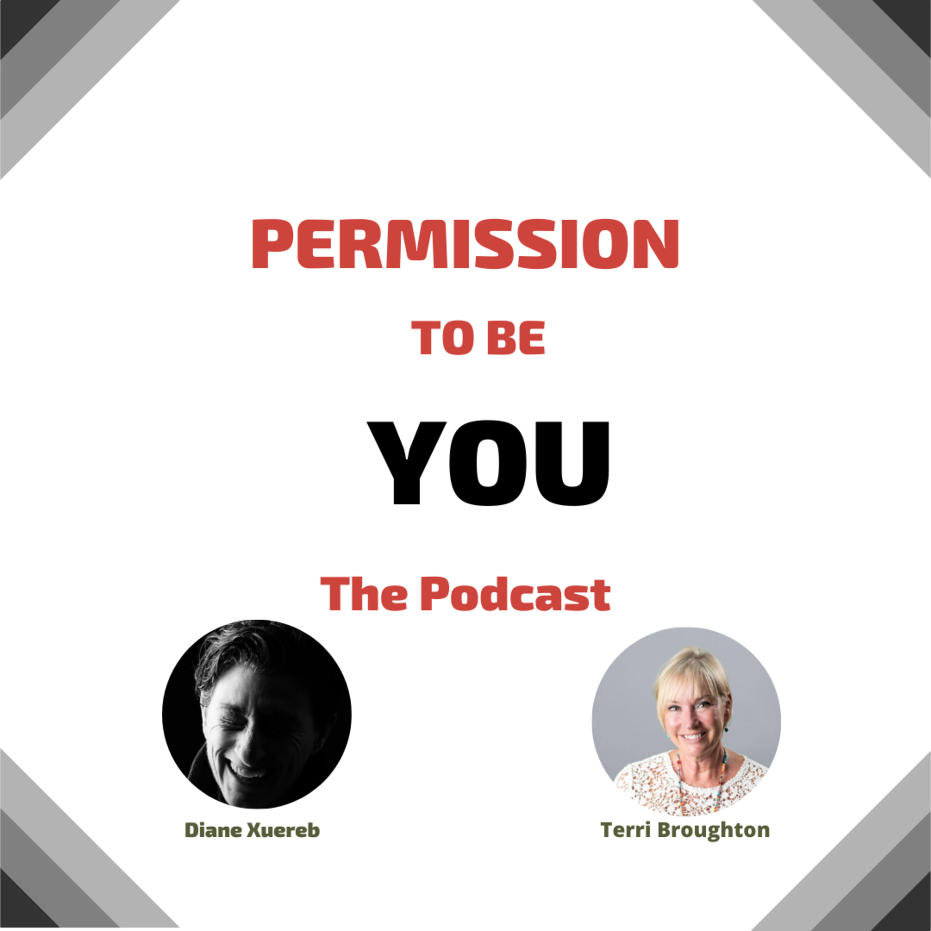 Permission to Be You - The Podcast Diane Xuereb