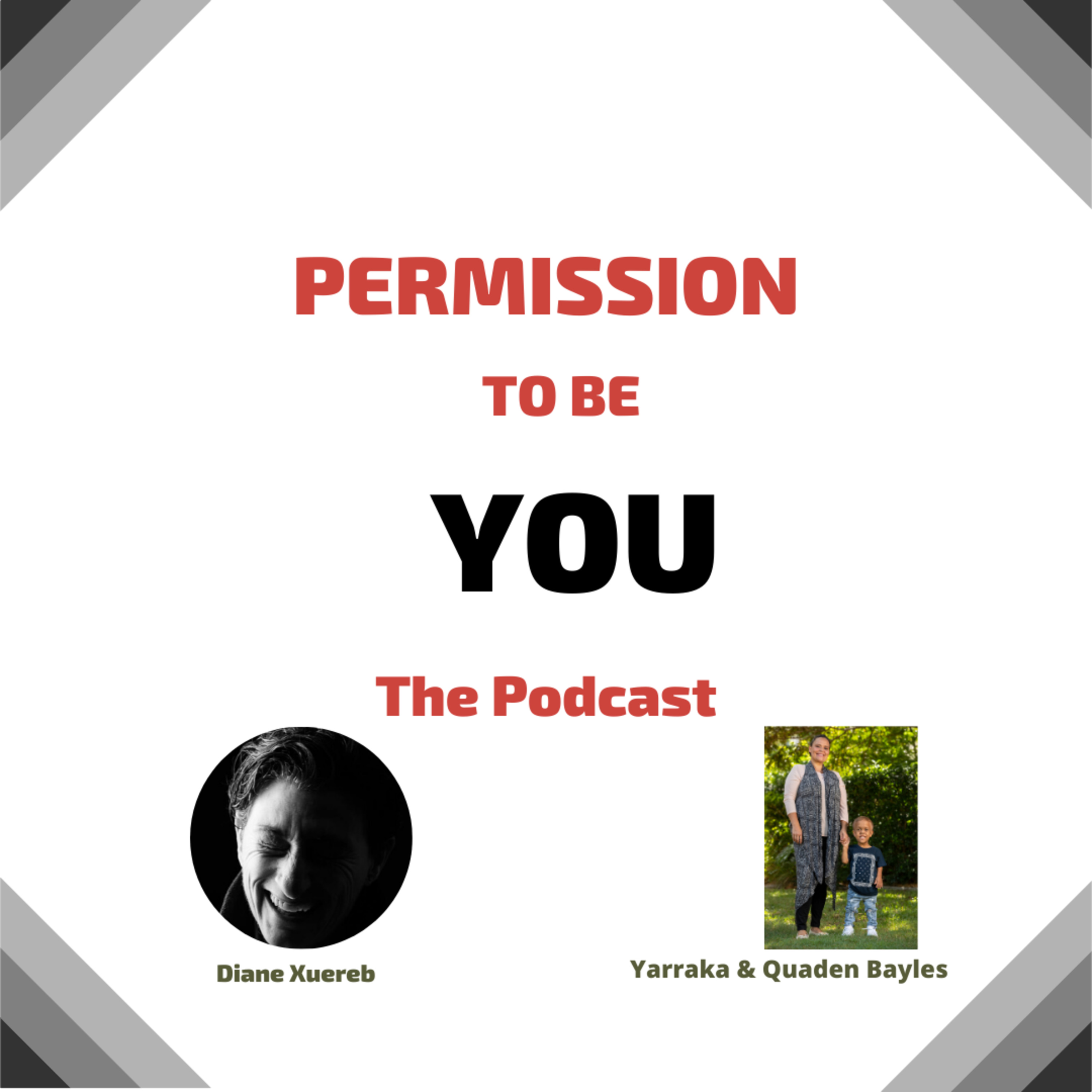 Permission to Be You - The Podcast Diane Xuereb