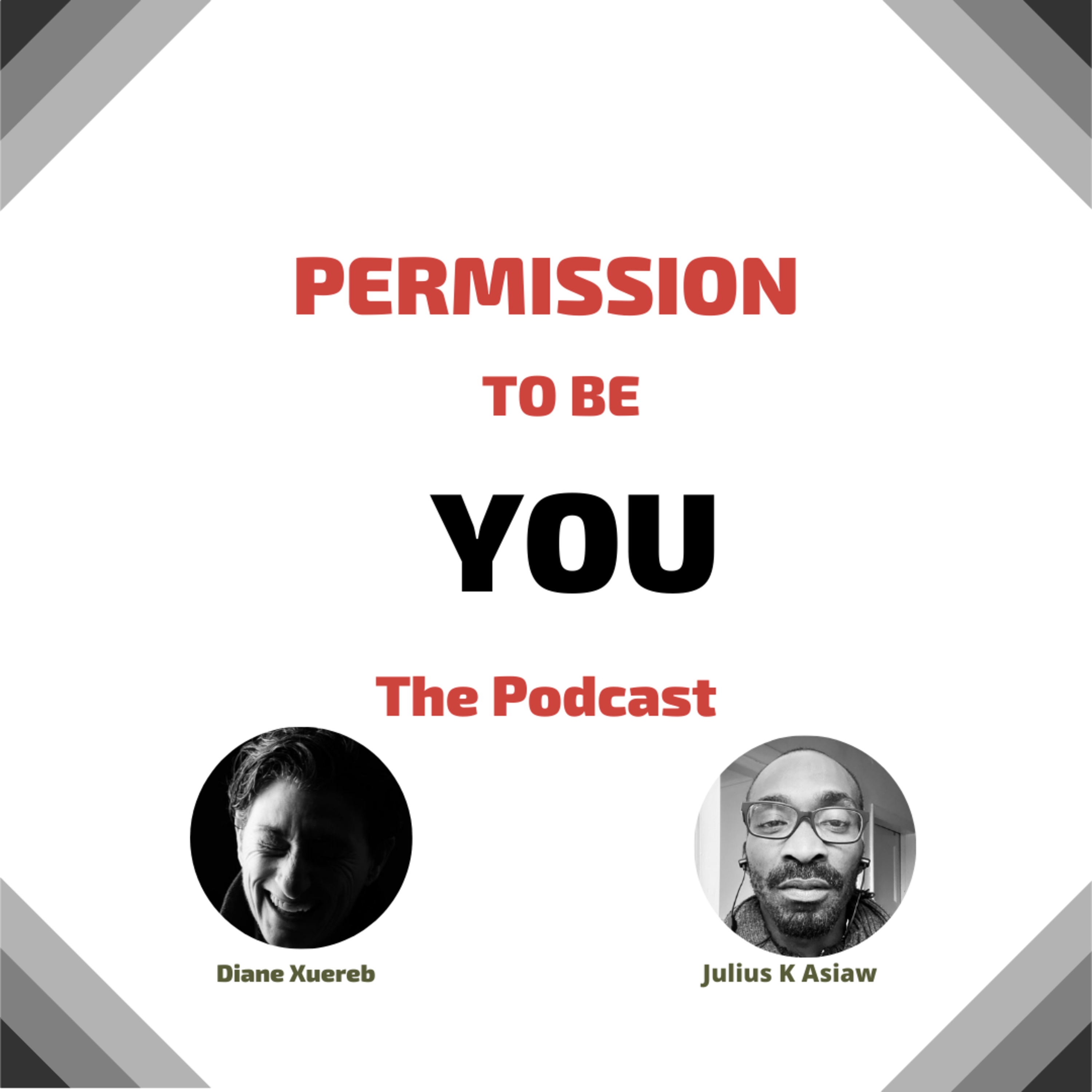 Permission to Be You - The Podcast Diane Xuereb