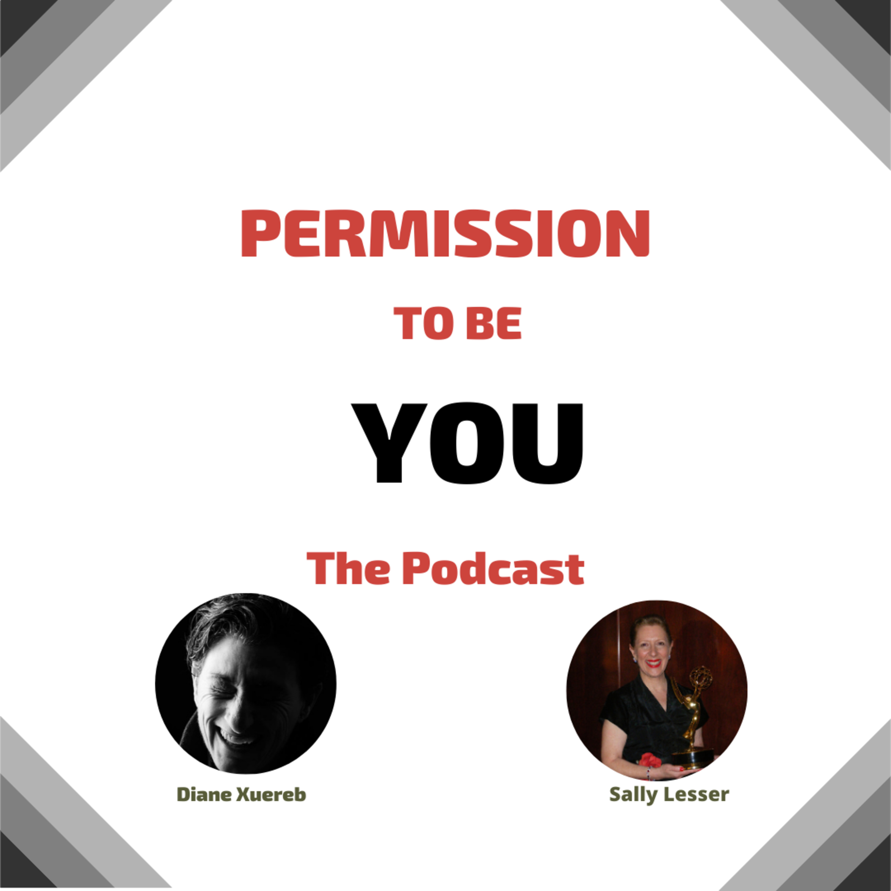 Permission to Be You - The Podcast Diane Xuereb