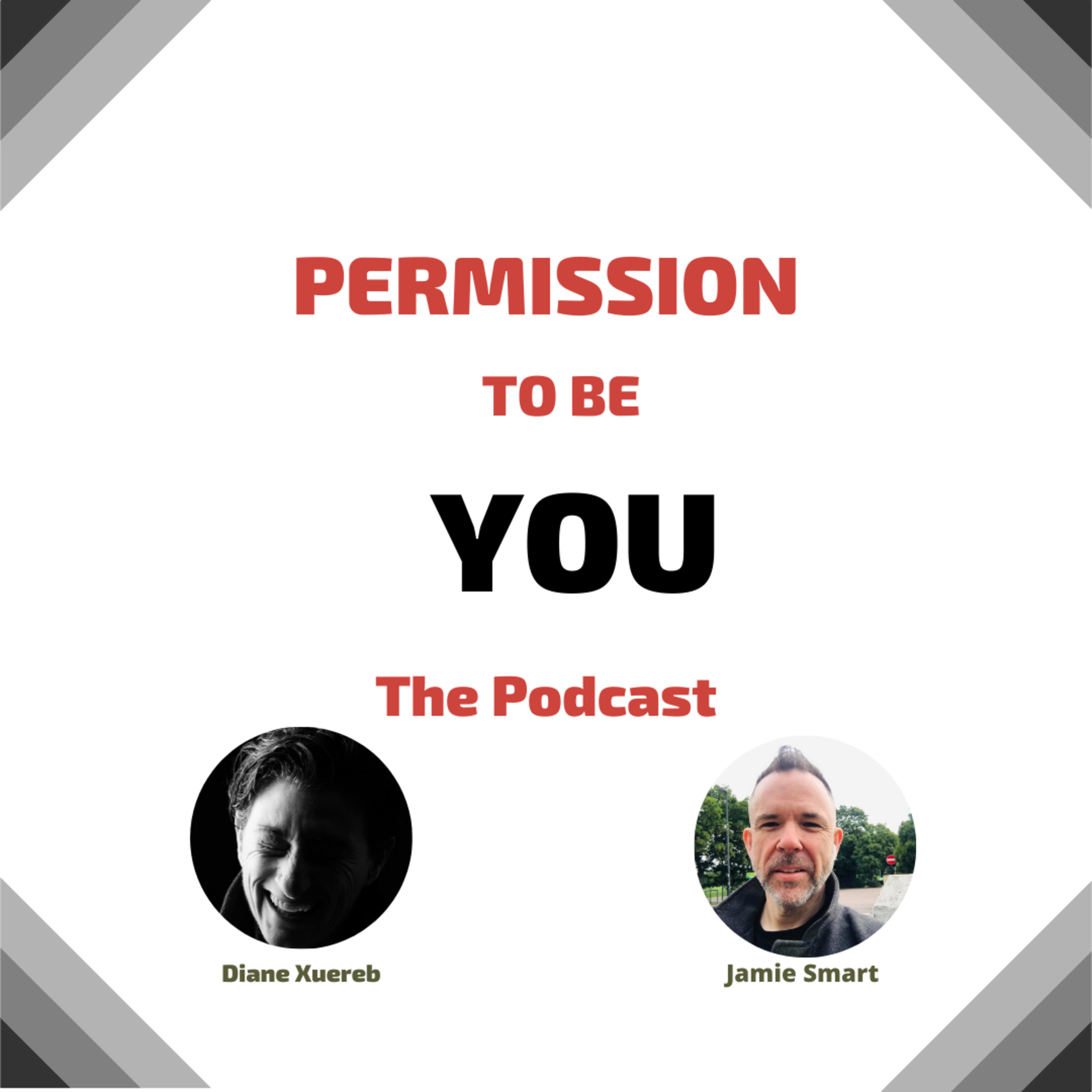 Permission to Be You - The Podcast Diane Xuereb