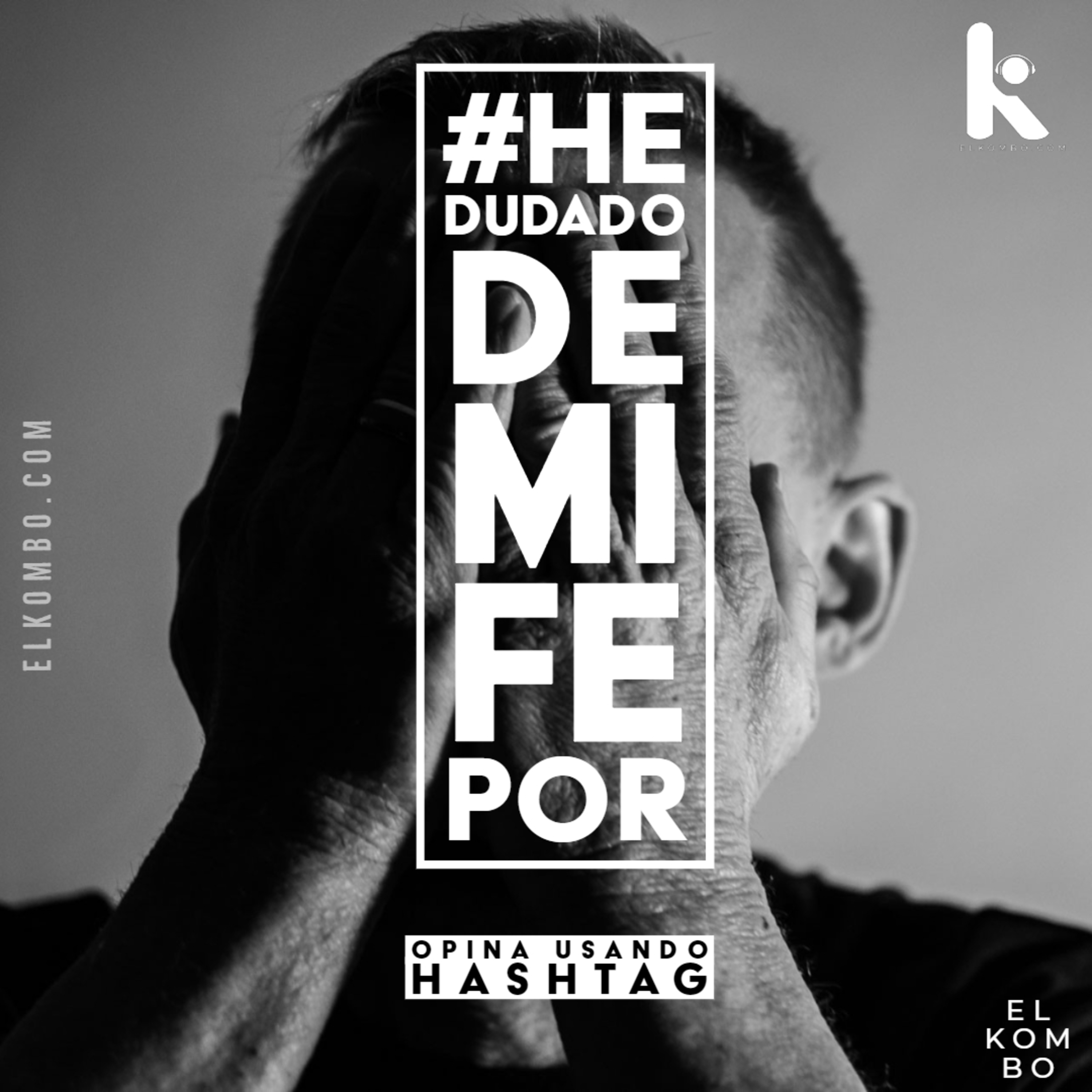 #HedudadoDeMiFePor episode artwork