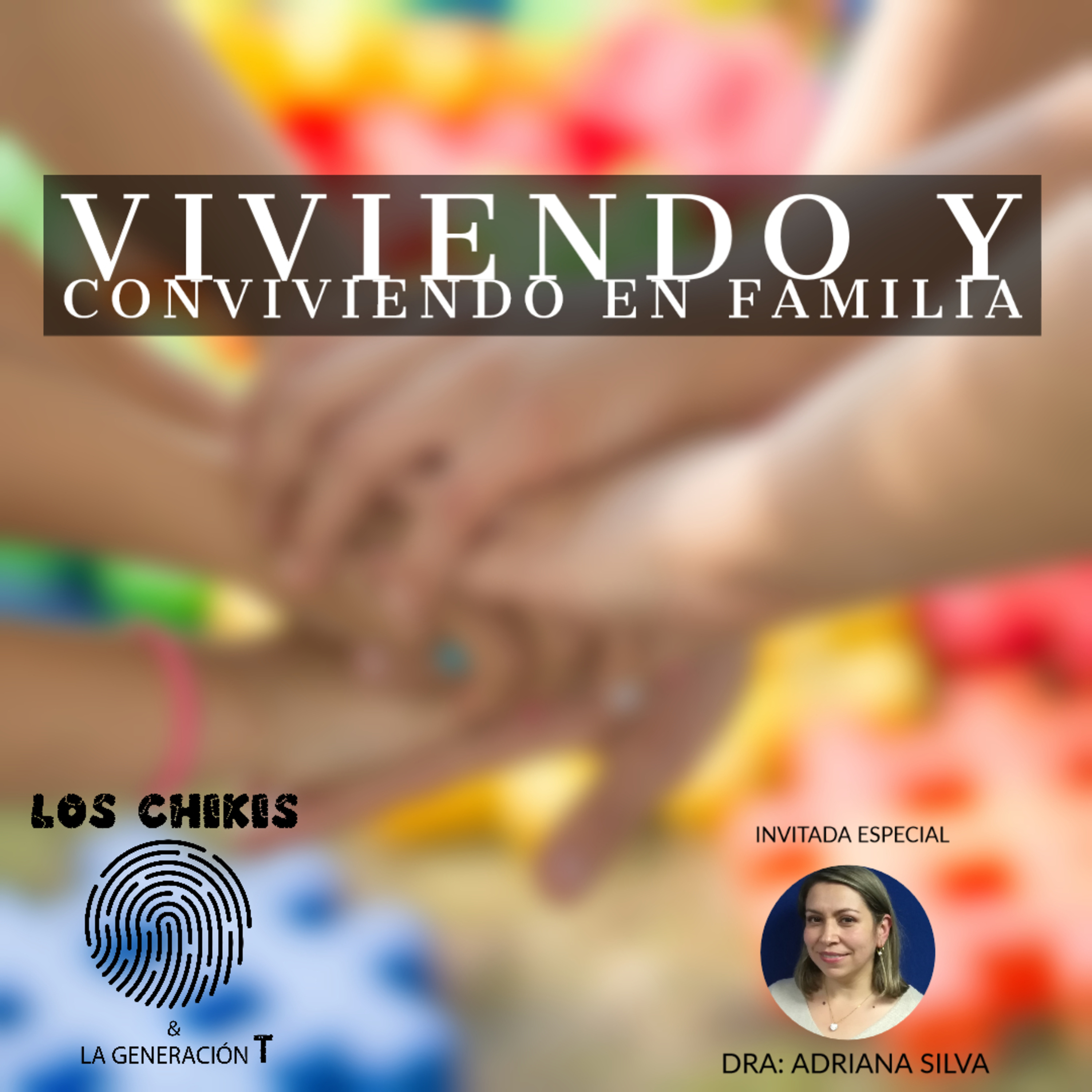 viviendo y conviviendo en familia  episode artwork