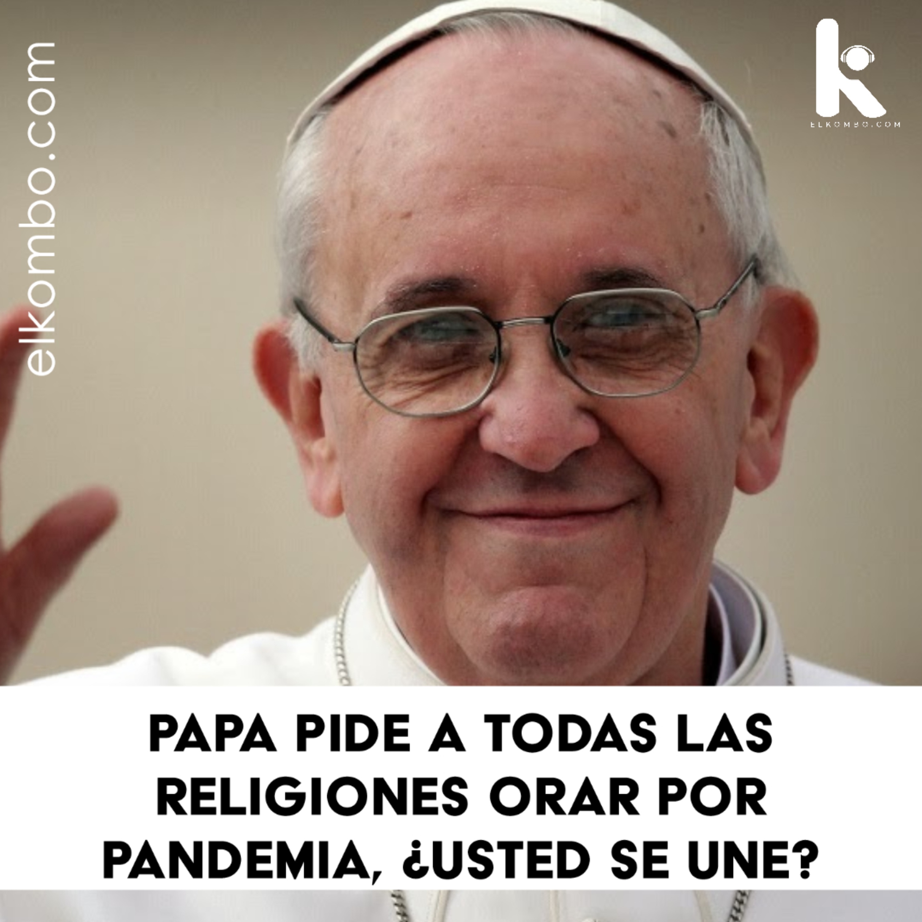 Papa pide a todas las religiones unirse en oración por Covid-19 ¿Usted se une? episode artwork