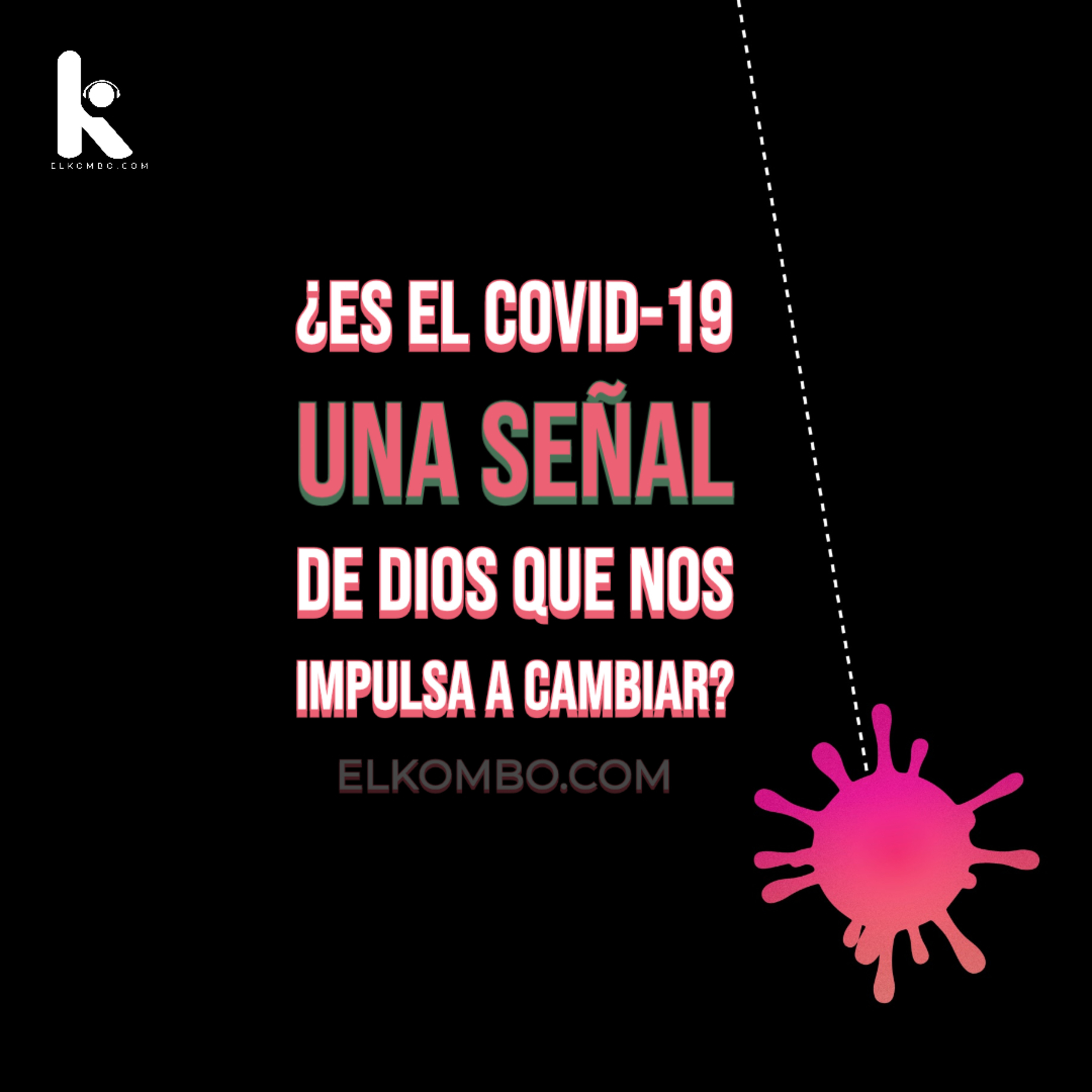 ¿Es el covid-19 una señal de Dios que nos impulsa a cambiar? episode artwork