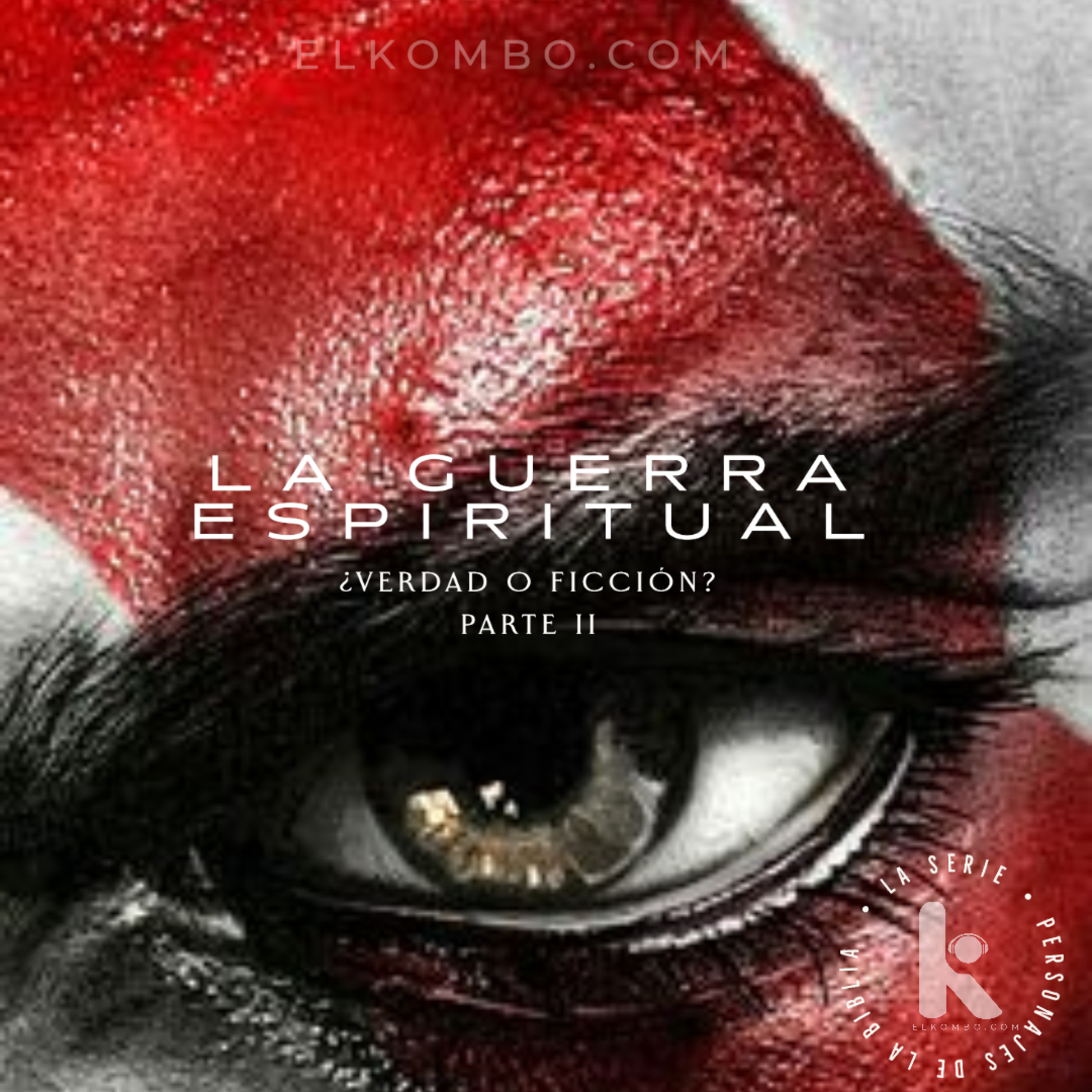 Guerra Espiritual ¿Verdad o Ficción? Parte II (Personajes Bíblicos, La Serie) episode artwork