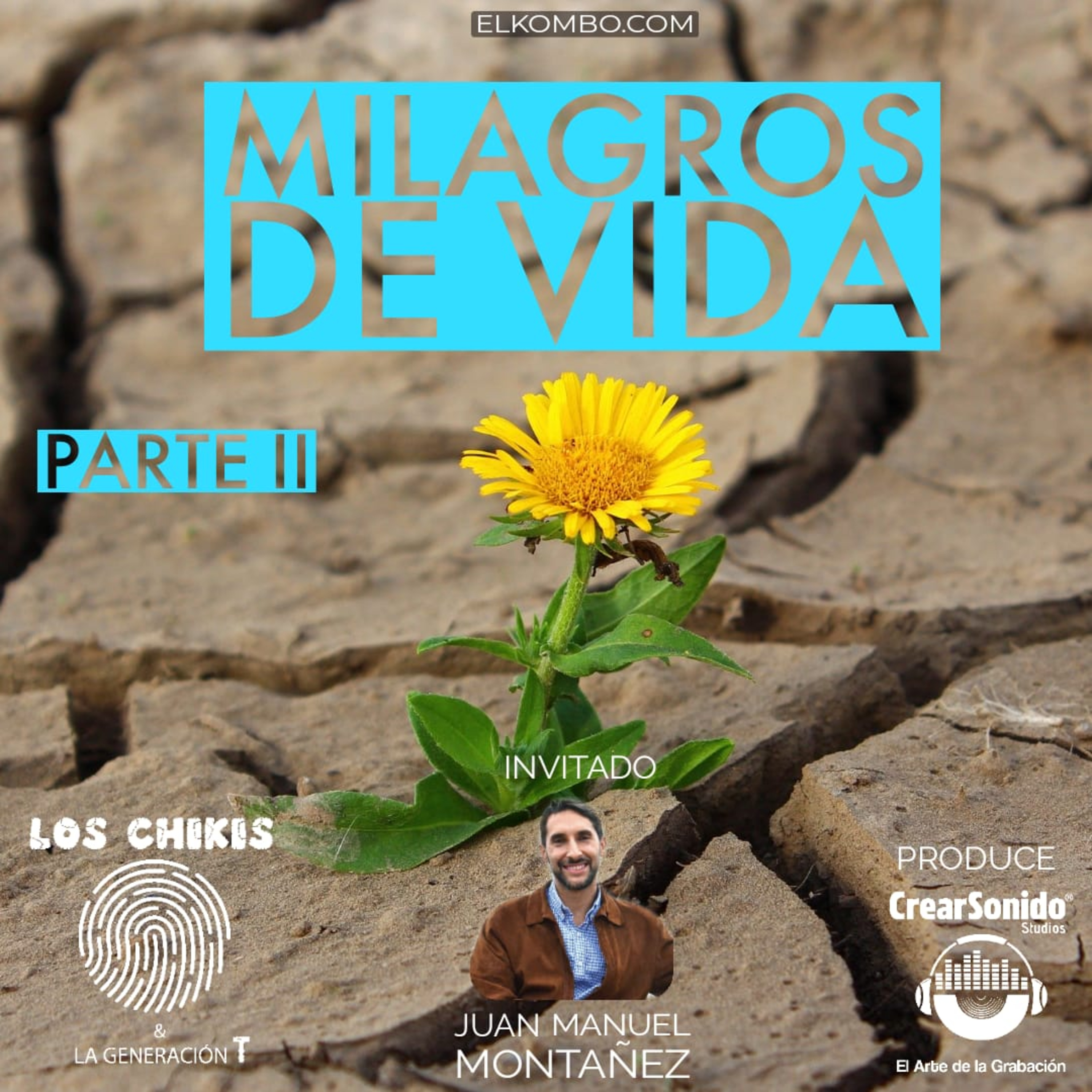 Milagros de vida parte 2 (Los Chikis & La Generación T) episode artwork