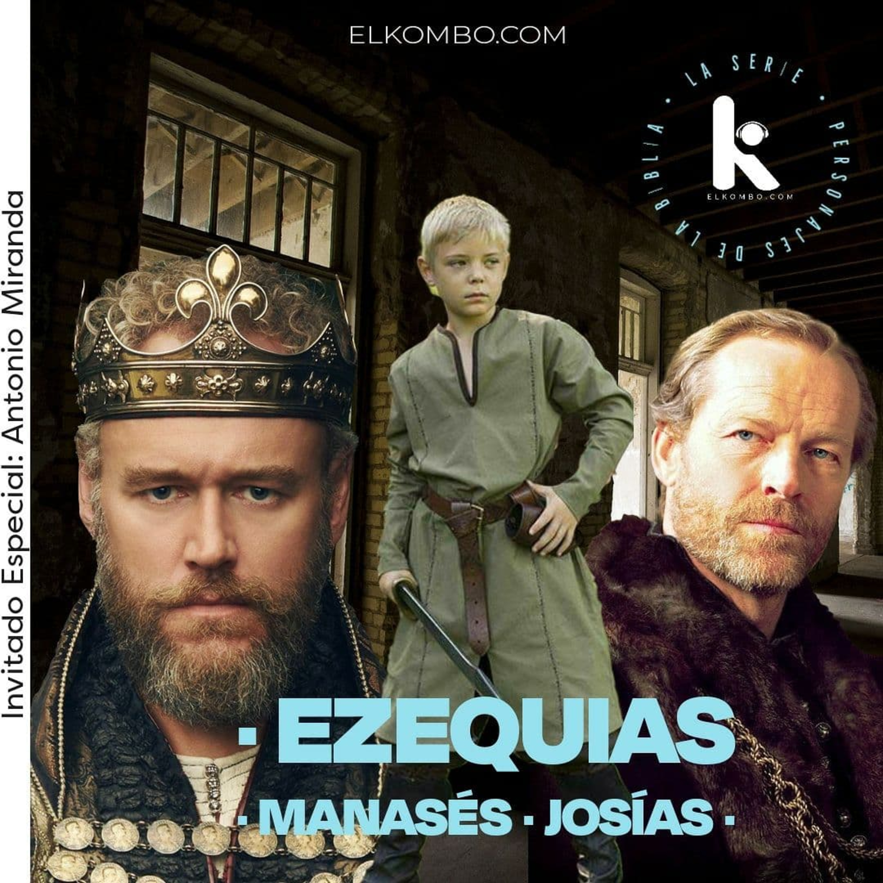 Ezequías, Manasés, Josías. (Personajes de la Biblia, La Serie) E30 episode artwork