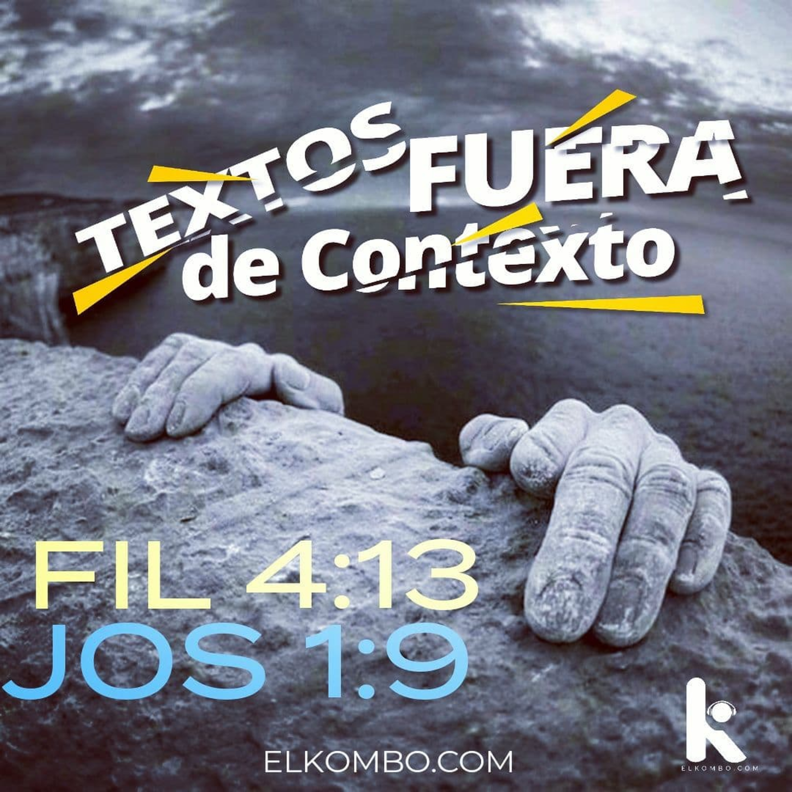 ¿Todo lo puedo en Cristo, es así? Textos Fuera de Contexto (Serie E2) episode artwork