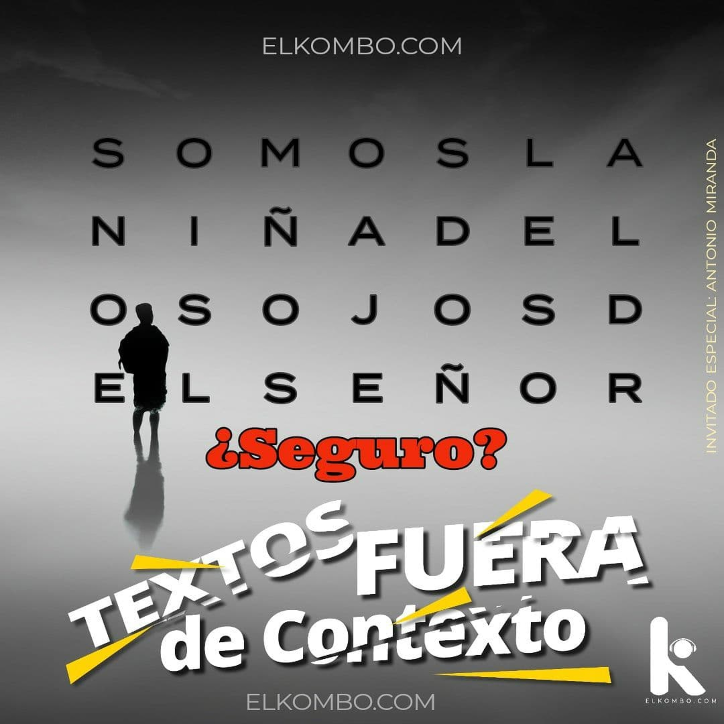 ¿Somos la niña de los ojos? (Textos Fuera de Contexto) E7 episode artwork