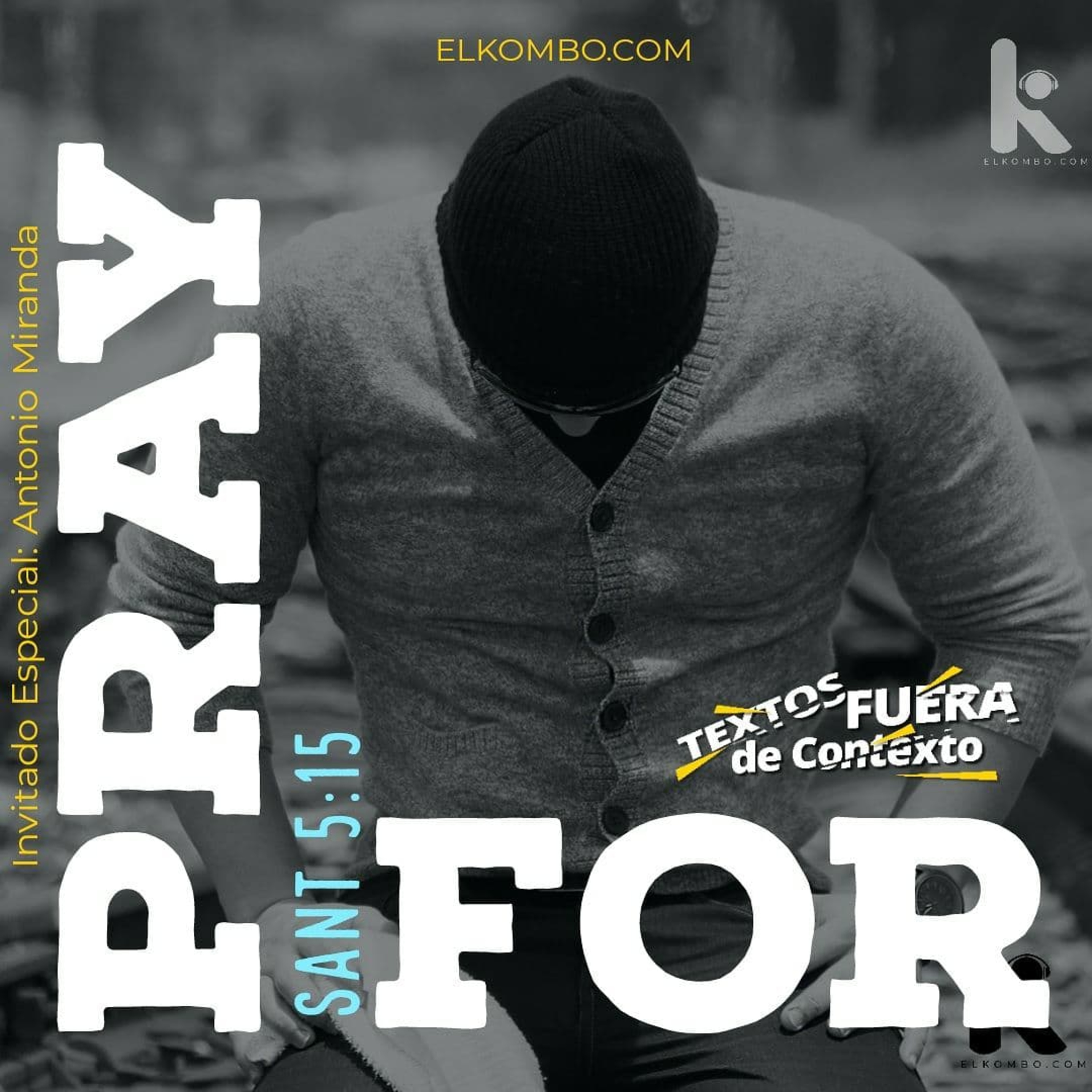Pray For (Textos Fuera de Contexto) E15 episode artwork