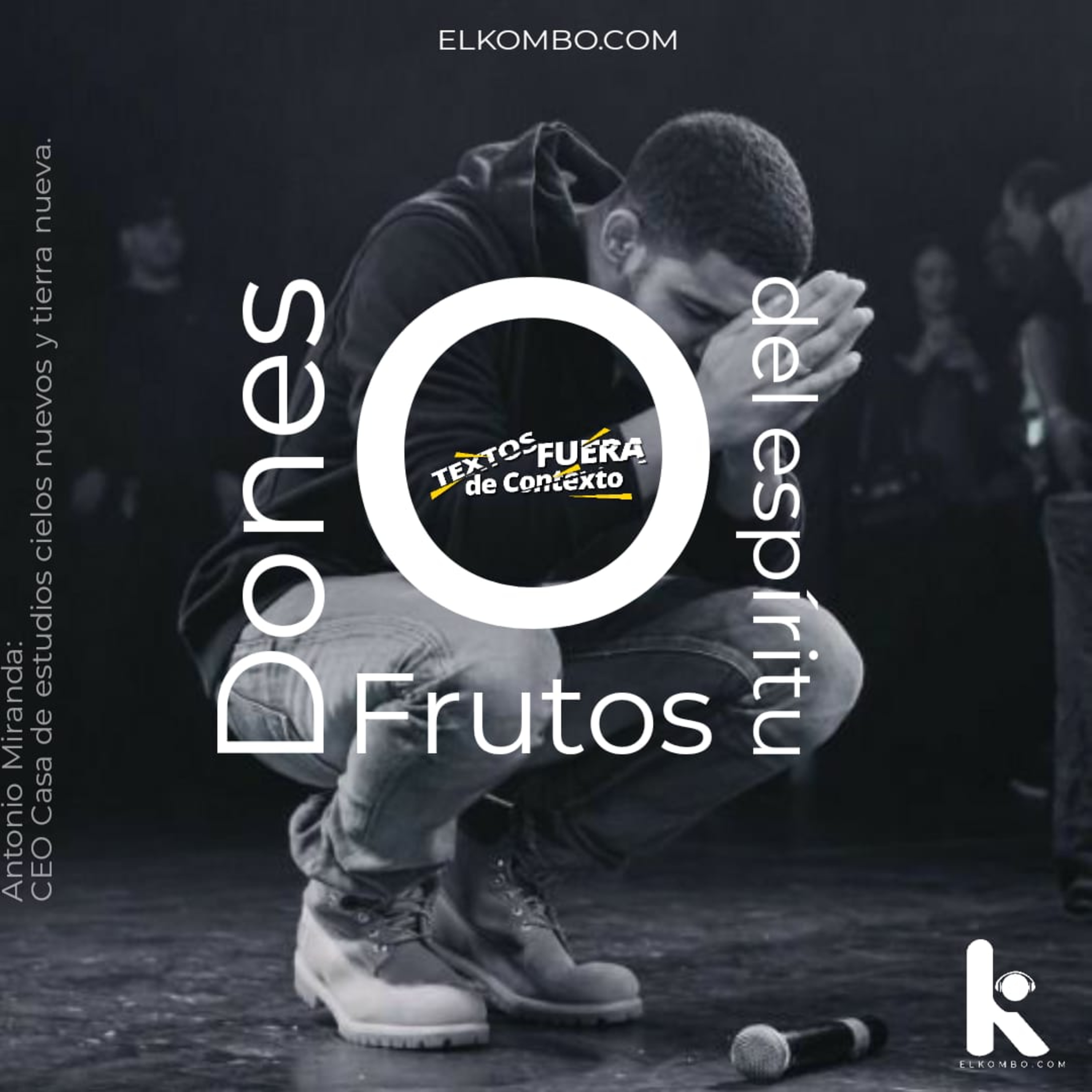 Dónes o Frutos del Espíritu (Textos Fuera de Contexto) E17 episode artwork