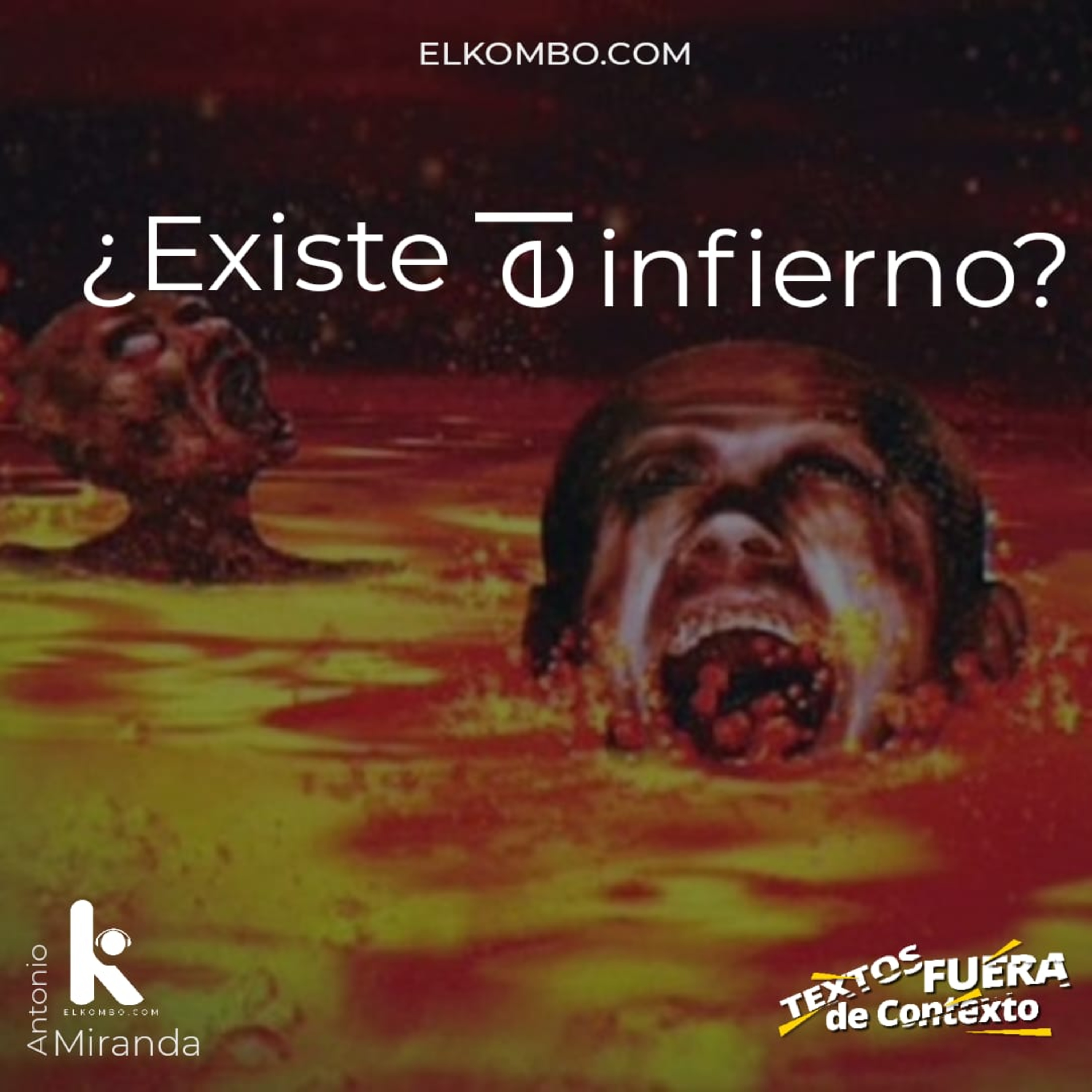 ¿Existe el Infierno? (Textos Fuera de Contexto) E18 episode artwork