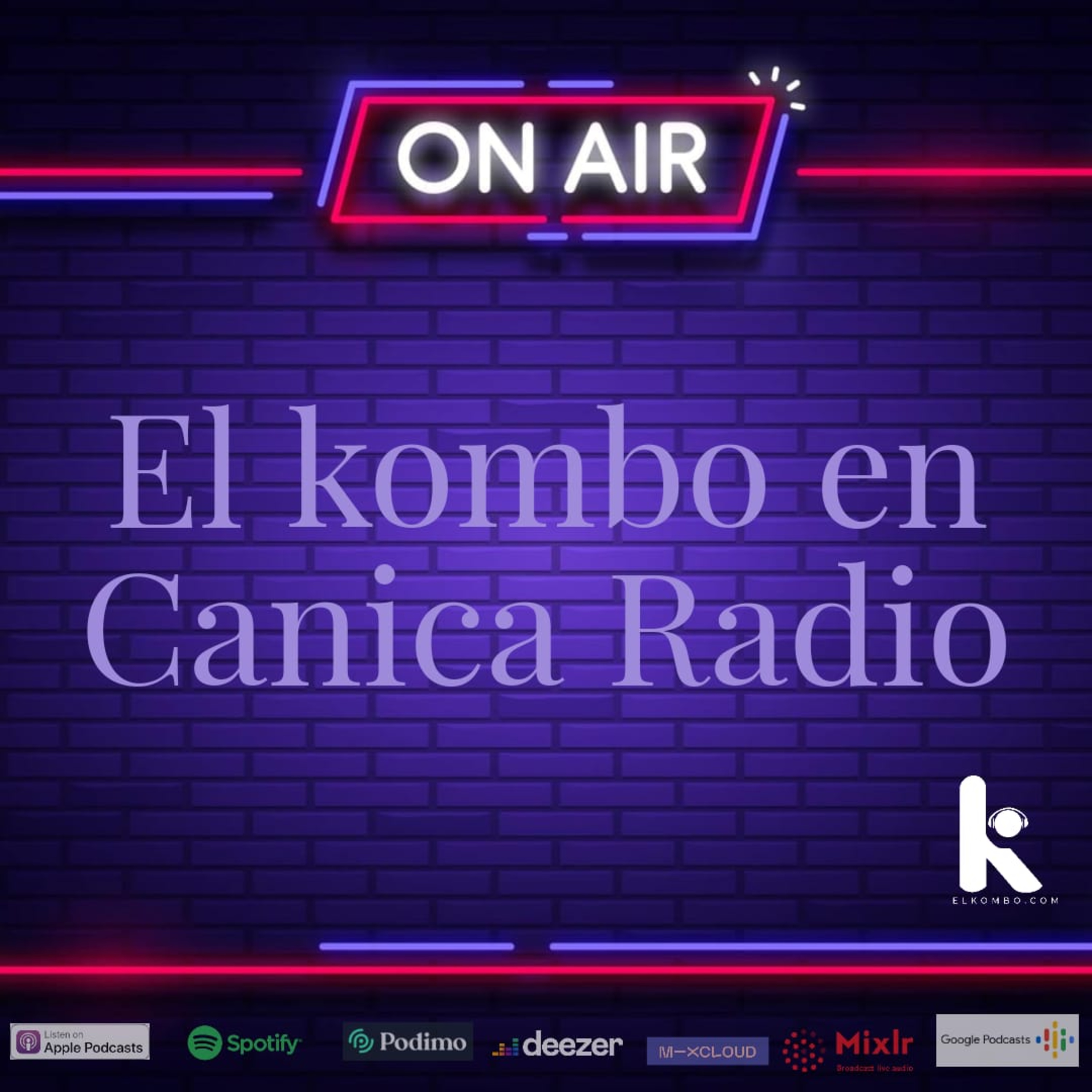 El Kombo en Canica Radio E30 episode artwork