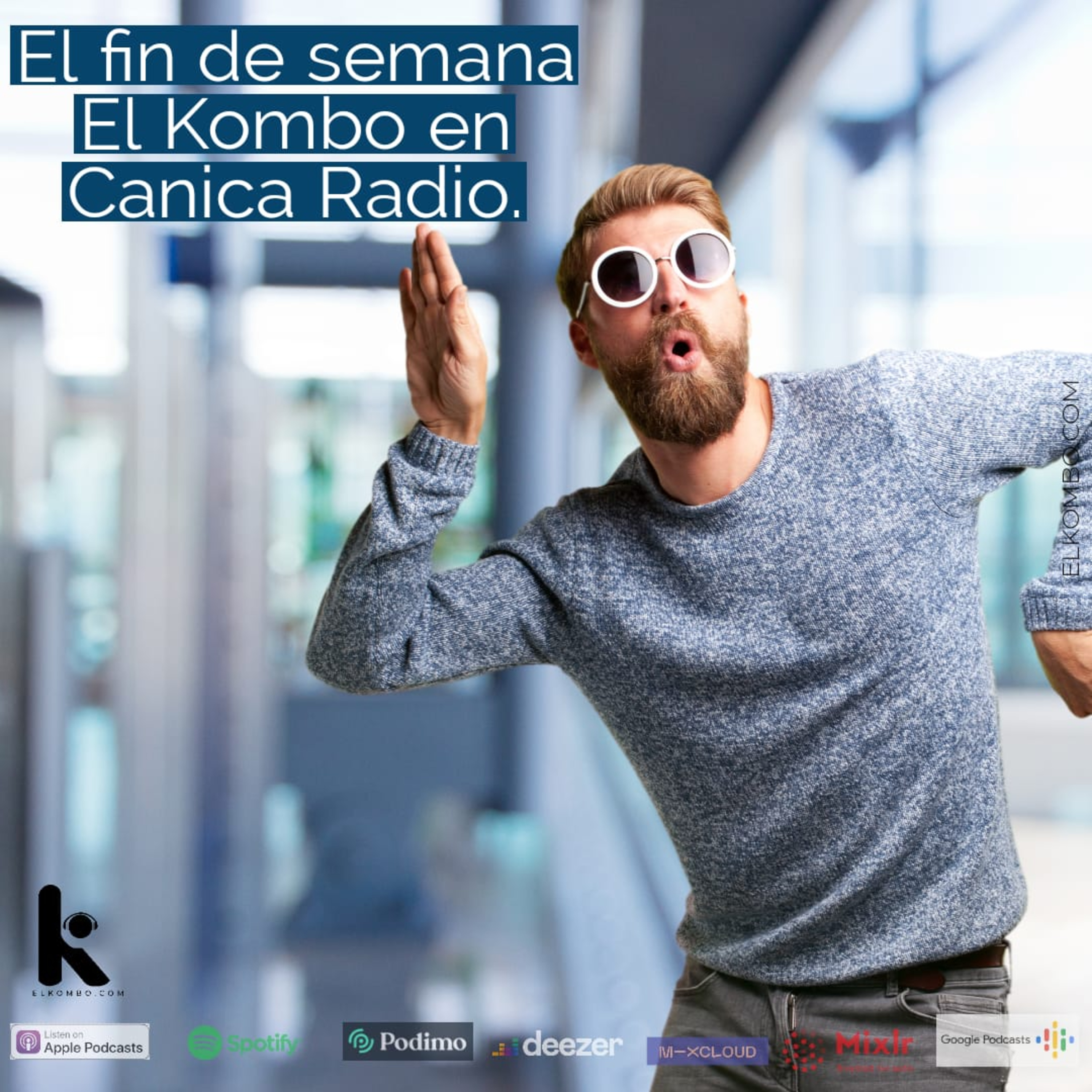 El Kombo en Canica Radio E32 episode artwork