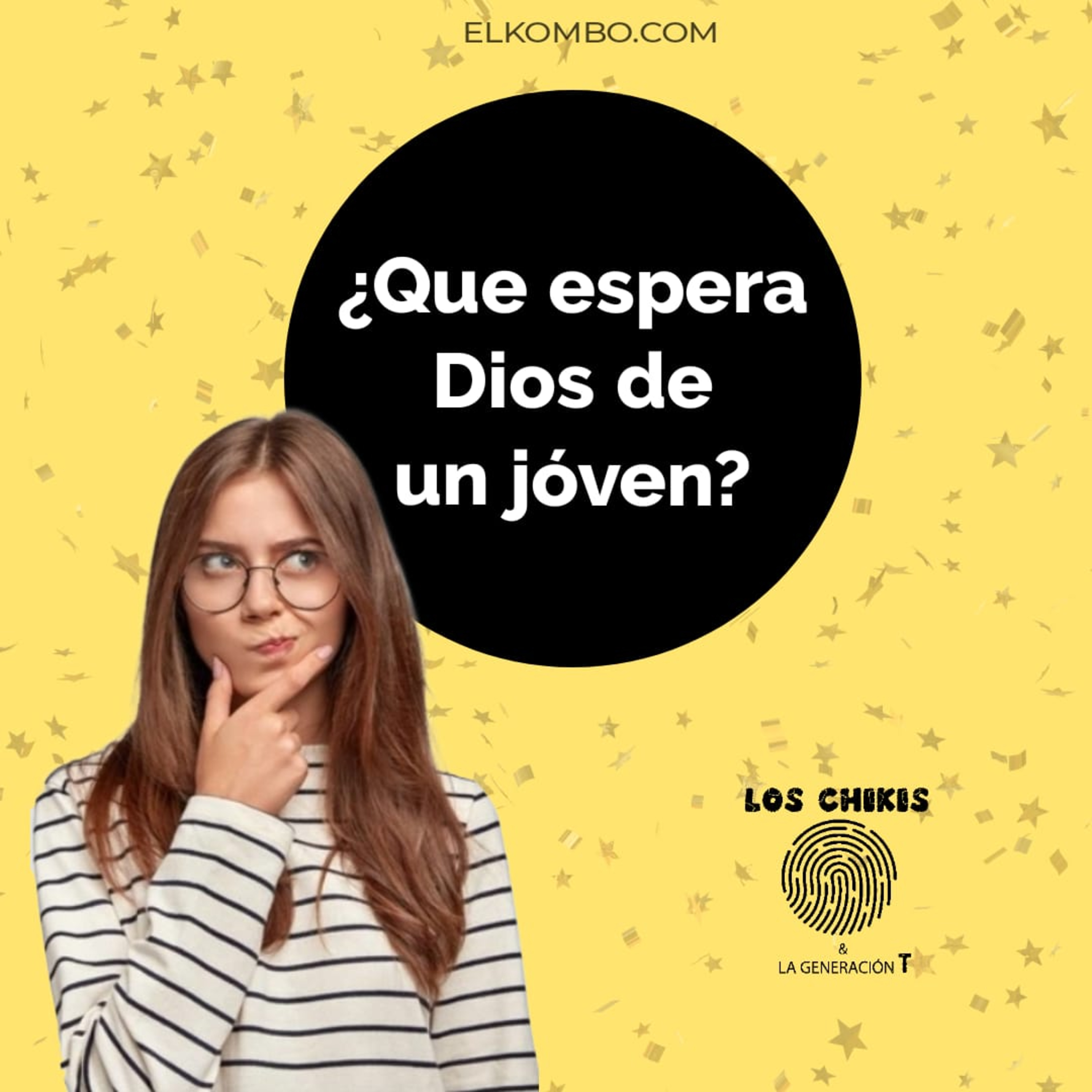 ¿Qué espera Dios de los Jóvenes? (Los Chikis Generación T) episode artwork